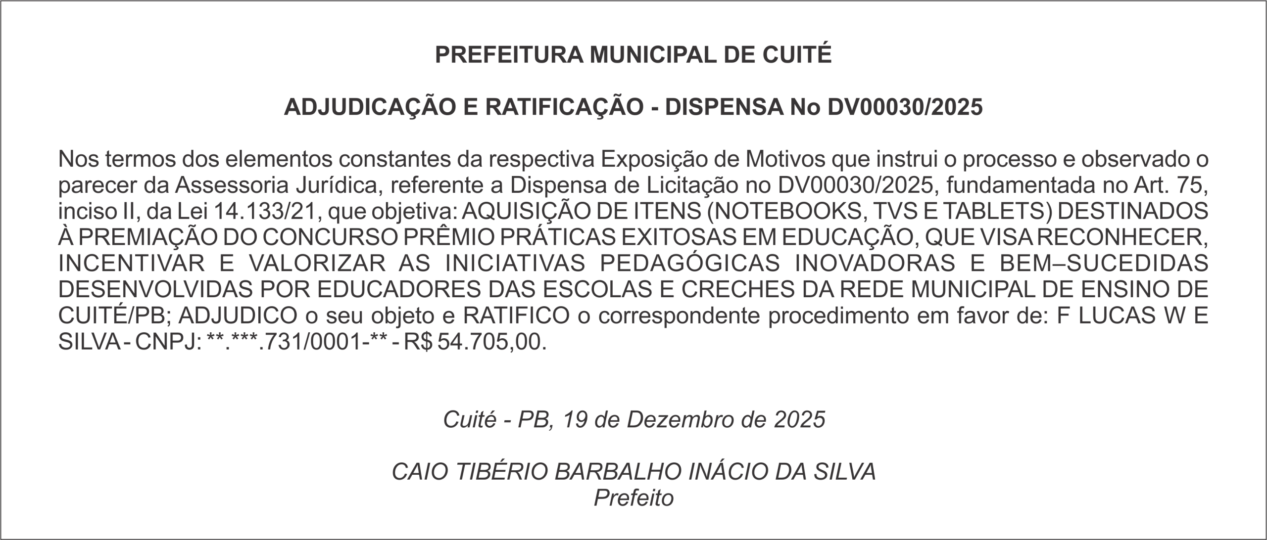 PREFEITURA MUNICIPAL DE CUITÉ – ADJUDICAÇÃO E RATIFICAÇÃO – DISPENSA No DV00030/2025