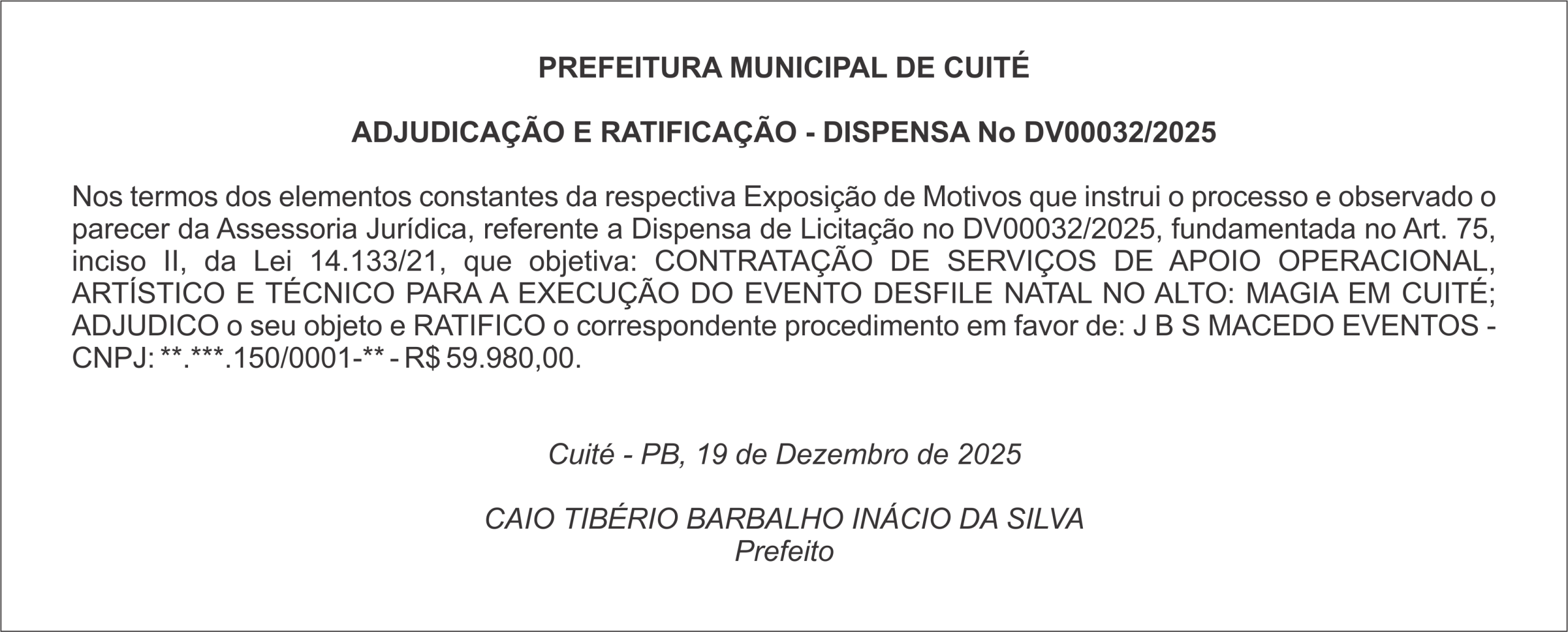 PREFEITURA MUNICIPAL DE CUITÉ – ADJUDICAÇÃO E RATIFICAÇÃO – DISPENSA No DV00032/2025