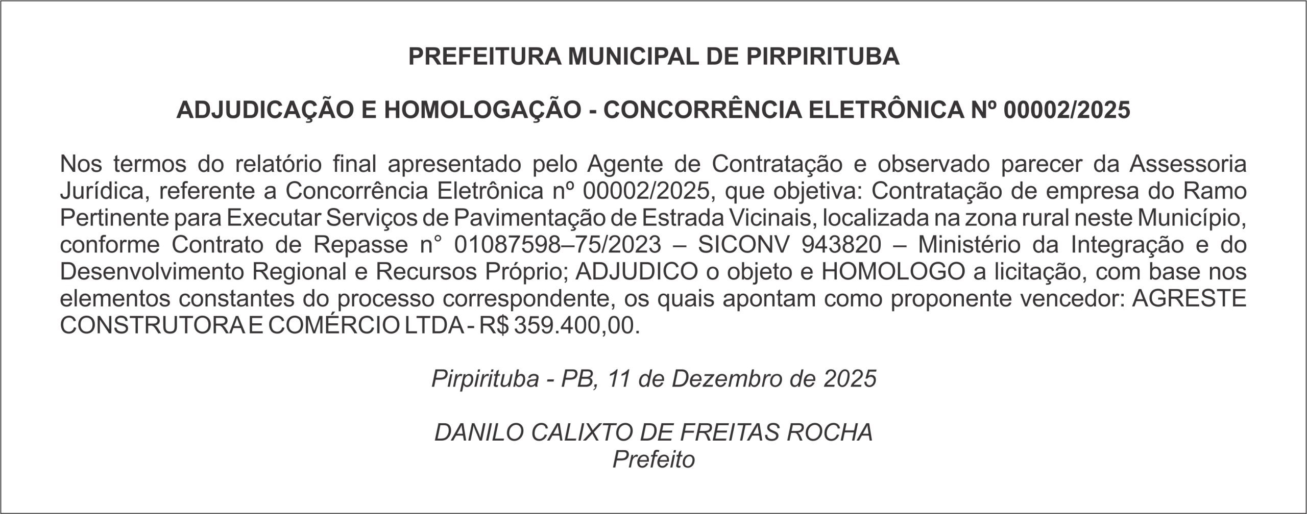 PREFEITURA MUNICIPAL DE PIRPIRITUBA – ADJUDICAÇÃO E HOMOLOGAÇÃO – CONCORRÊNCIA ELETRÔNICA Nº 00002/2025