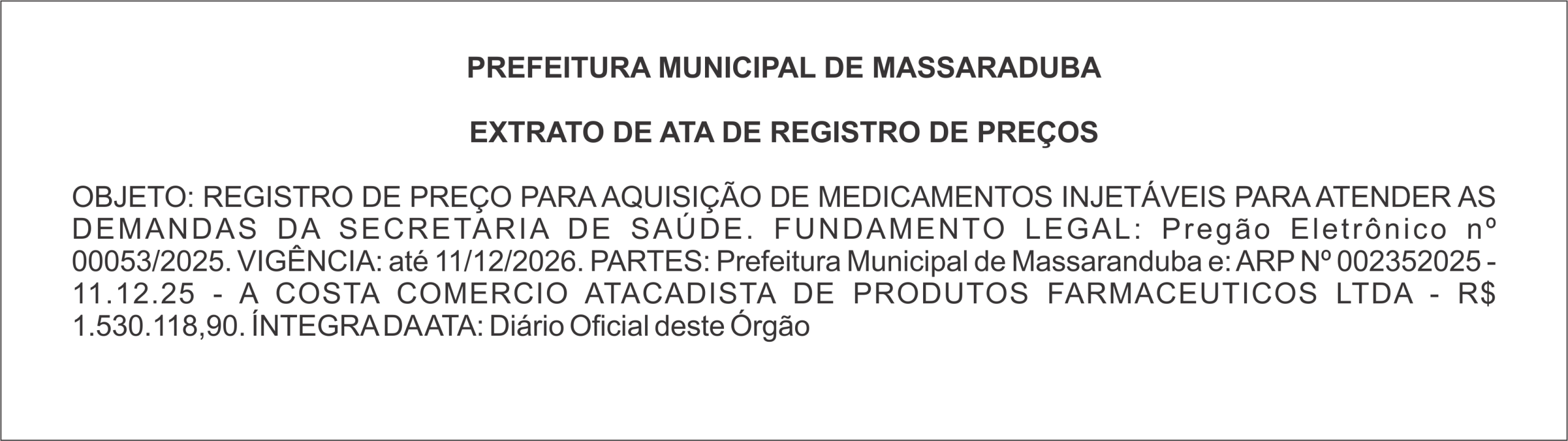 PREFEITURA DE MASSARADUBA – EXTRATO DE ATA DE REGISTRO DE PREÇOS