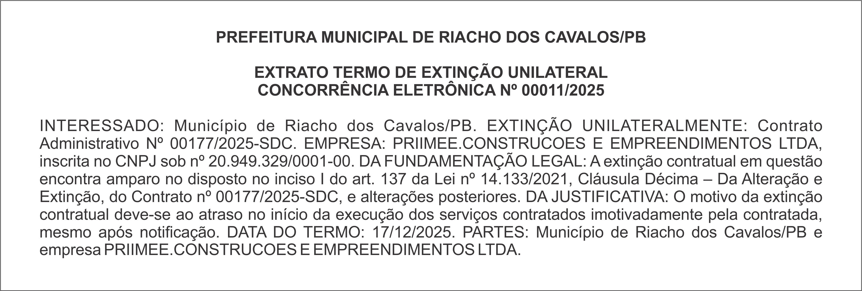 PREFEITURA MUNICIPAL DE RIACHO DOS CAVALOS/PB – EXTRATO TERMO DE EXTINÇÃO UNILATERAL – CONCORRÊNCIA ELETRÔNICA Nº 00011/2025