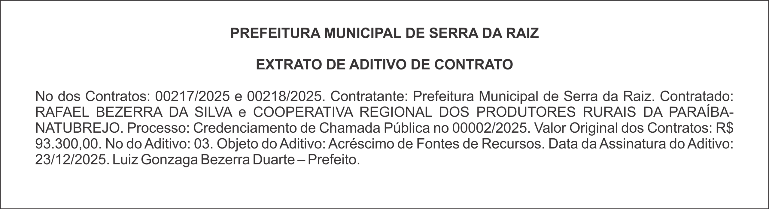 PREFEITURA MUNICIPAL DE SERRA DA RAIZ – EXTRATO DE ADITIVO DE CONTRATO