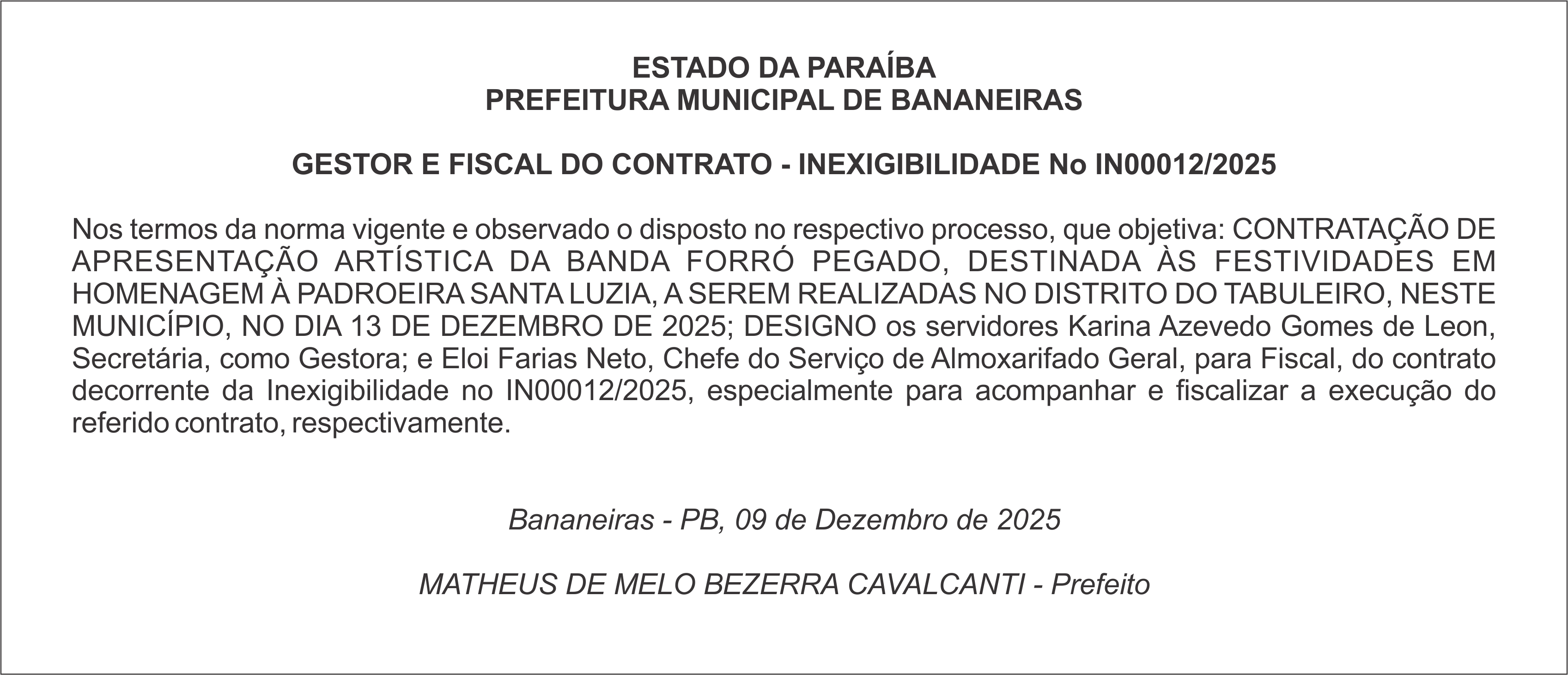 PREFEITURA MUNICIPAL DE BANANEIRAS – GESTOR E FISCAL DO CONTRATO – INEXIGIBILIDADE No IN00012/2025