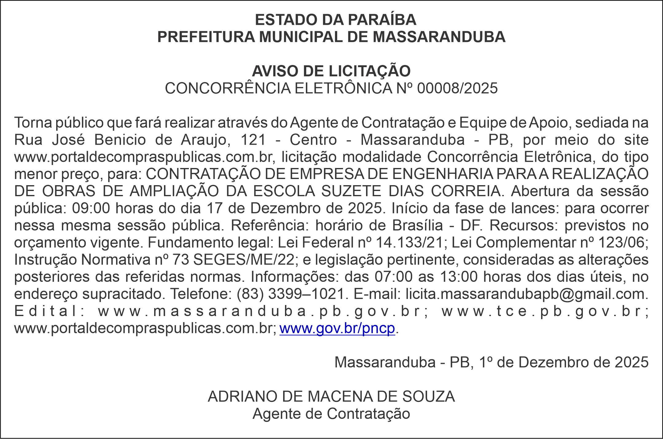 PREFEITURA MUNICIPAL DE MASSARANDUBA – AVISO DE LICITAÇÃO – CONCORRÊNCIA ELETRÔNICA Nº 00008/2025