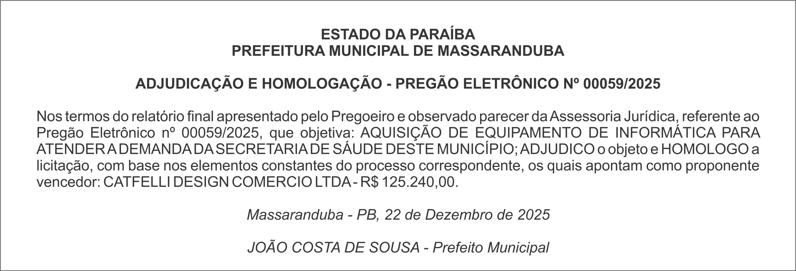 PREFEITURA MUNICIPAL DE MASSARANDUBA – ADJUDICAÇÃO E HOMOLOGAÇÃO – PREGÃO ELETRÔNICO Nº 00059/2025
