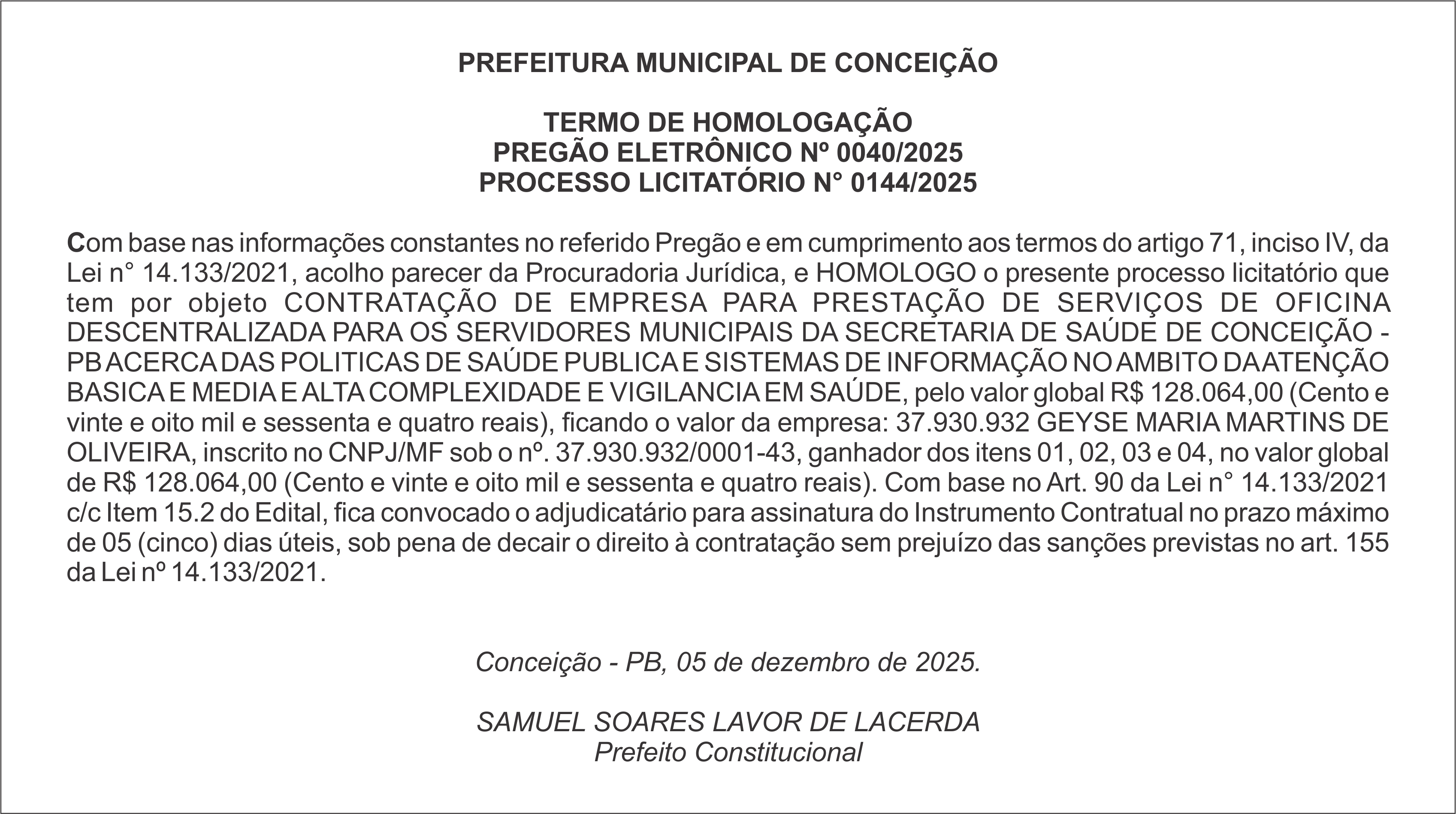 PREFEITURA MUNICIPAL DE CONCEIÇÃO  – TERMO DE HOMOLOGAÇÃO – PREGÃO ELETRÔNICO Nº 0040/2025