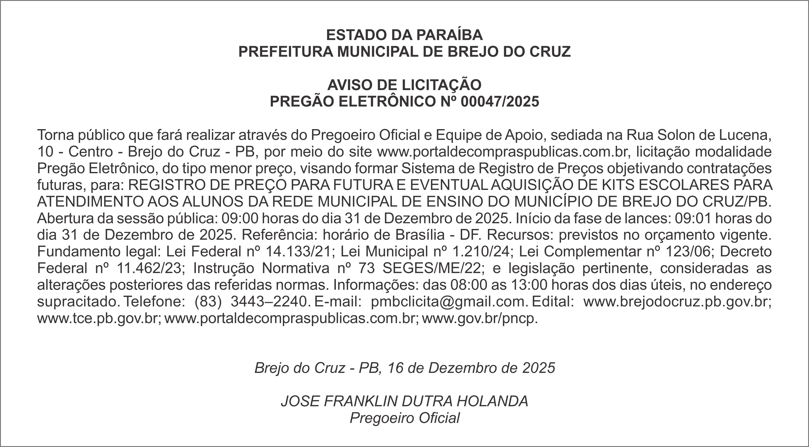 PREFEITURA MUNICIPAL DE BREJO DO CRUZ – AVISO DE LICITAÇÃO – PREGÃO ELETRÔNICO Nº 00047/2025