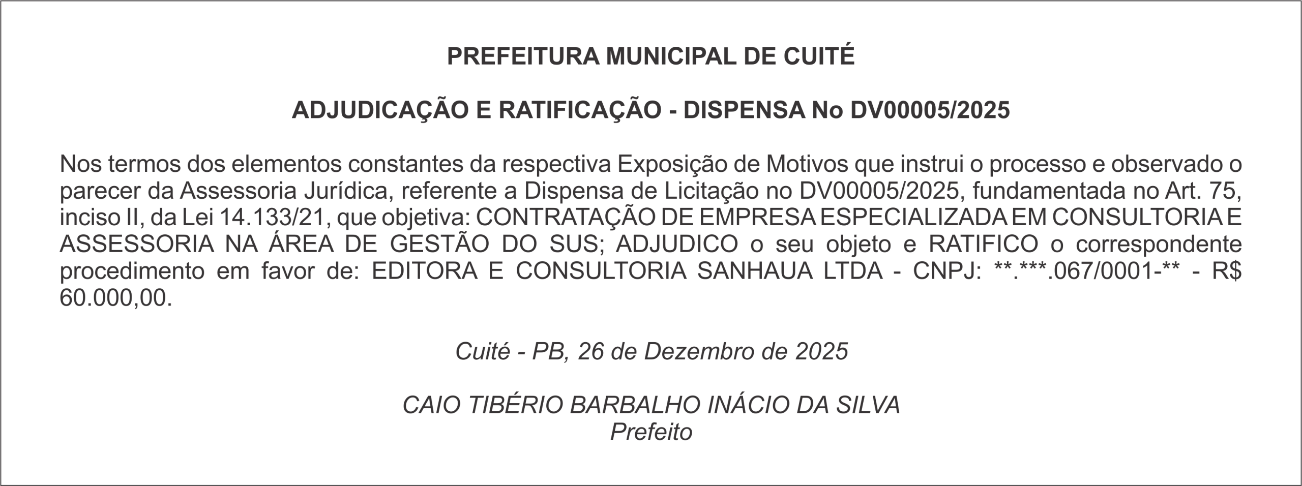 PREFEITURA MUNICIPAL DE CUITÉ  ADJUDICAÇÃO E RATIFICAÇÃO – DISPENSA No DV00005/2025