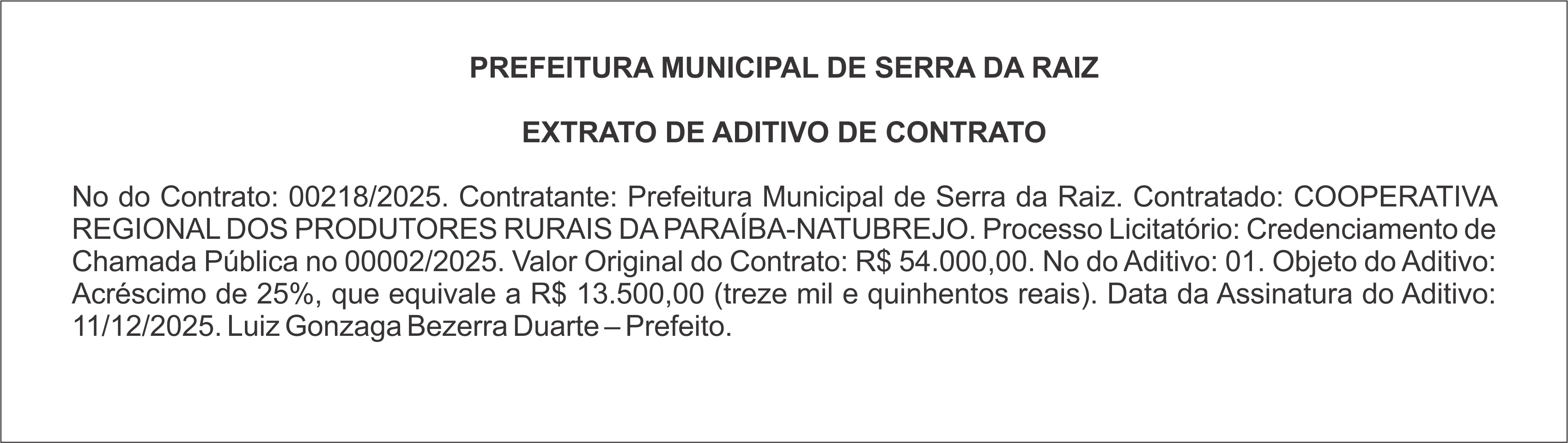 PREFEITURA MUNICIPAL DE SERRA DA RAIZ – EXTRATO DE ADITIVO DE CONTRATO