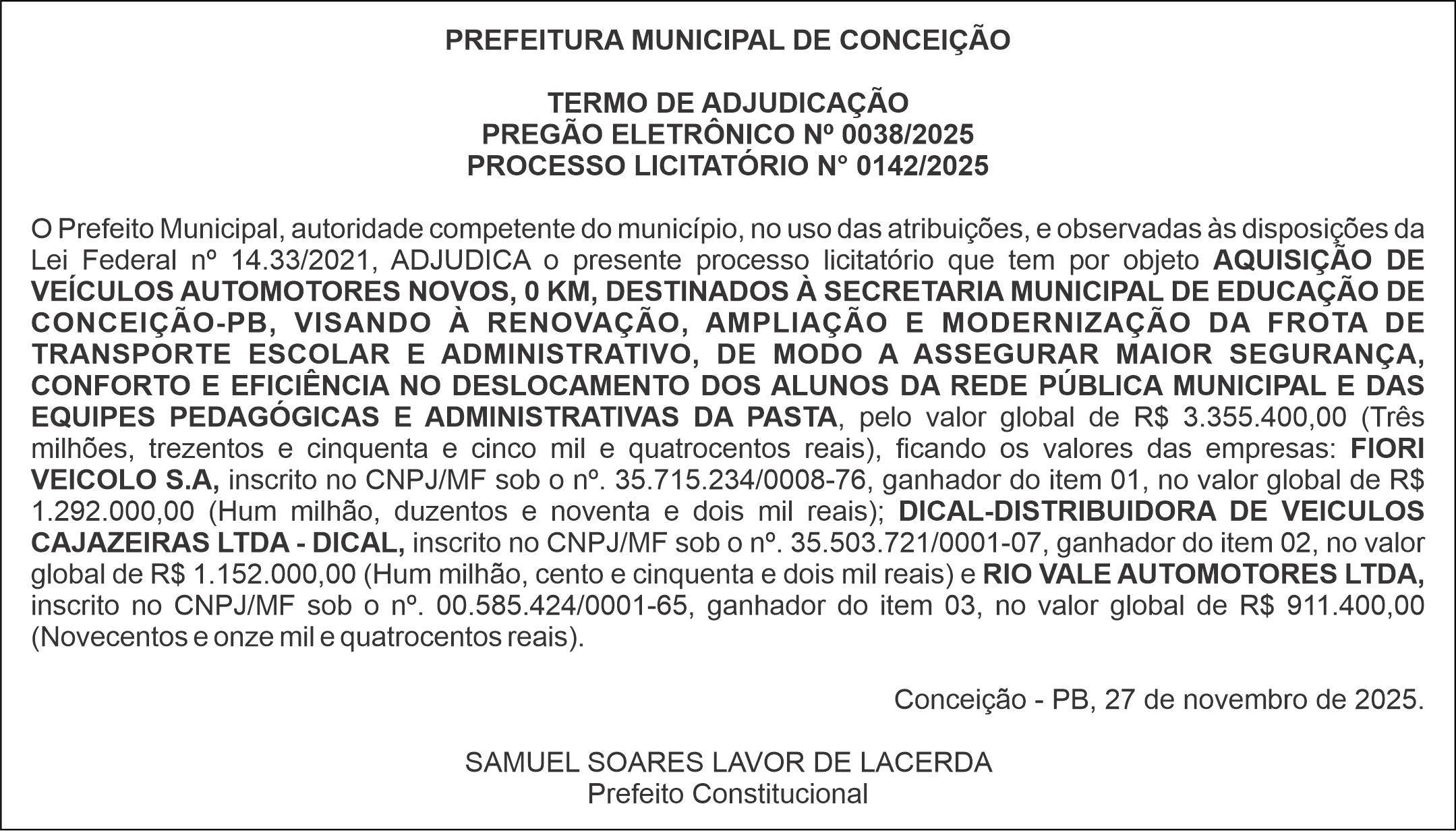 PREFEITURA MUNICIPAL DE CONCEIÇÃO – TERMO DE ADJUDICAÇÃO – PREGÃO ELETRÔNICO Nº 0038/2025