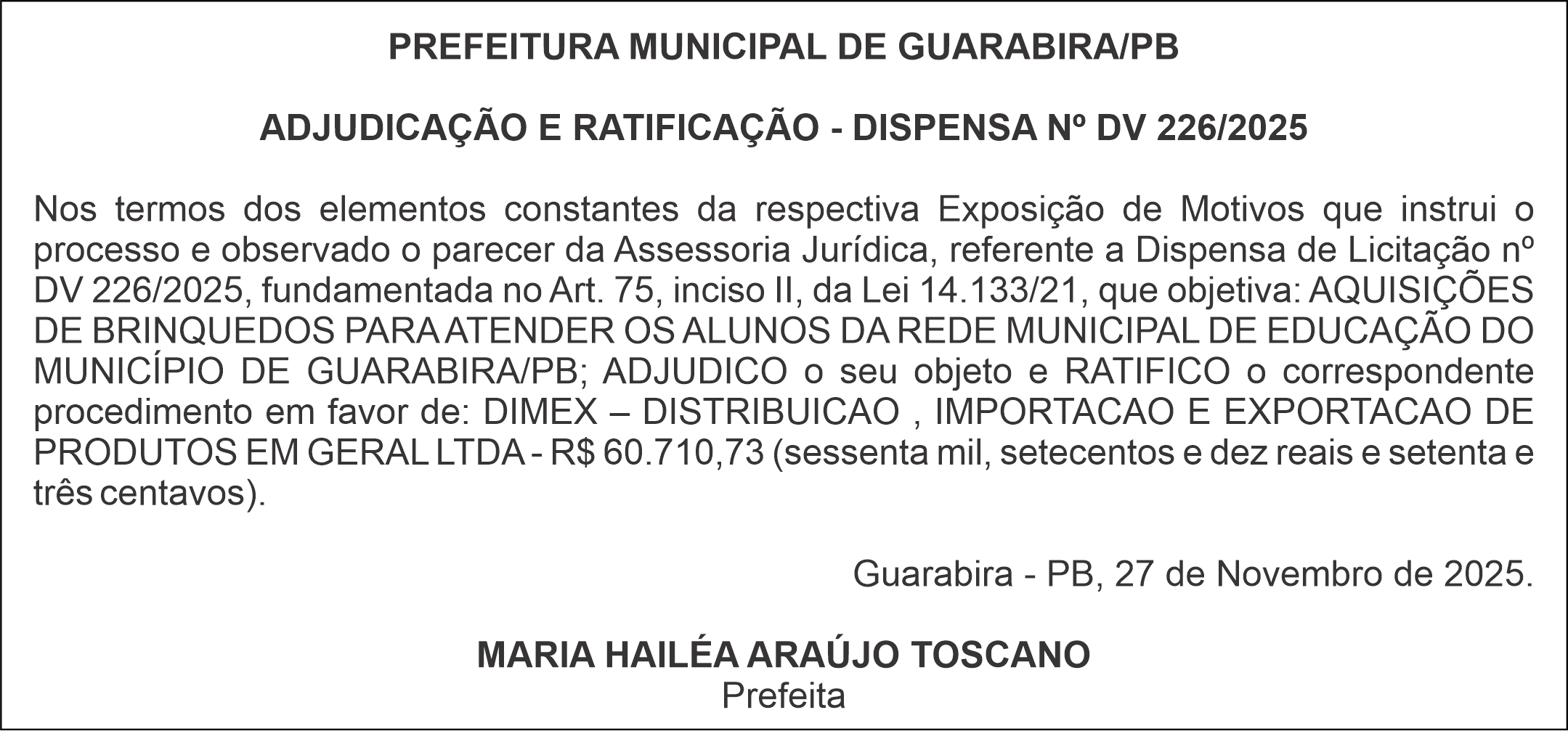 PREFEITURA MUNICIPAL DE GUARABIRA/PB – ADJUDICAÇÃO E RATIFICAÇÃO – DISPENSA Nº DV 226/2025