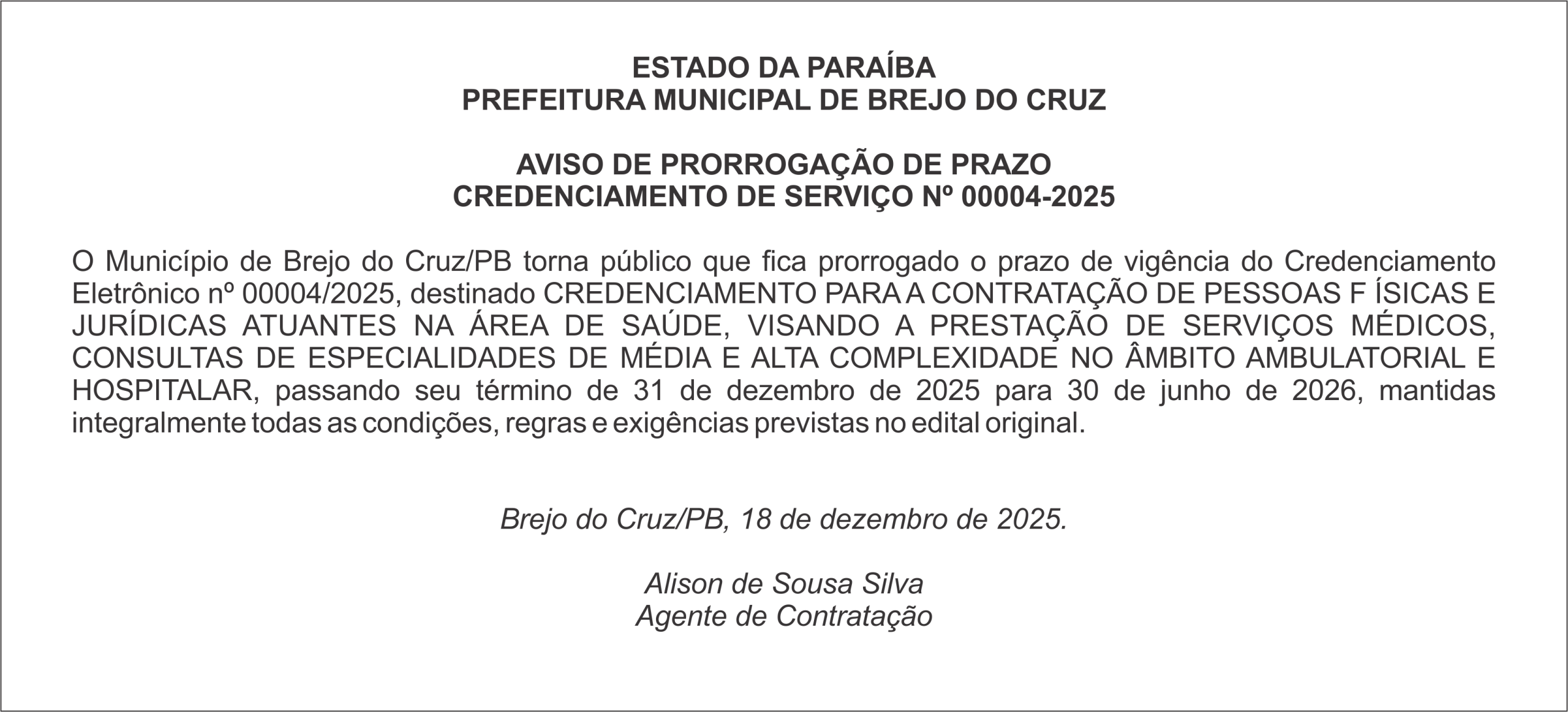 PREFEITURA MUNICIPAL DE BREJO DO CRUZ – AVISO DE PRORROGAÇÃO DE PRAZO – CREDENCIAMENTO DE SERVIÇO Nº 00004-2025