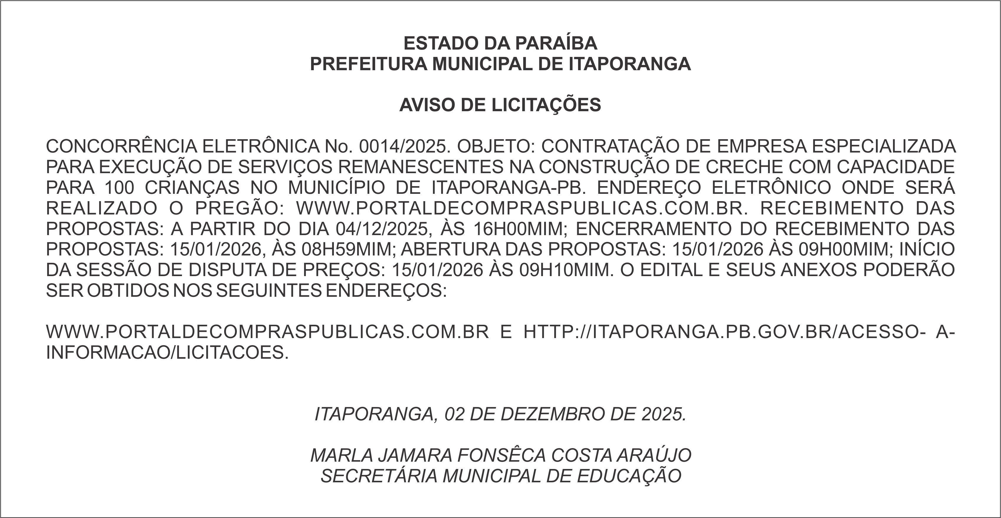 PREFEITURA MUNICIPAL DE ITAPORANGA – AVISO DE LICITAÇÕES – CONCORRÊNCIA ELETRÔNICA No. 0014/2025.