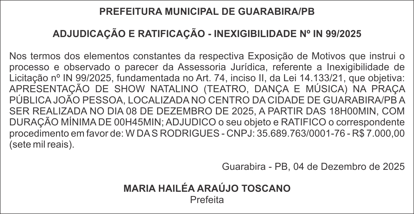 PREFEITURA MUNICIPAL DE GUARABIRA/PB – ADJUDICAÇÃO E RATIFICAÇÃO – INEXIGIBILIDADE Nº IN 99/2025