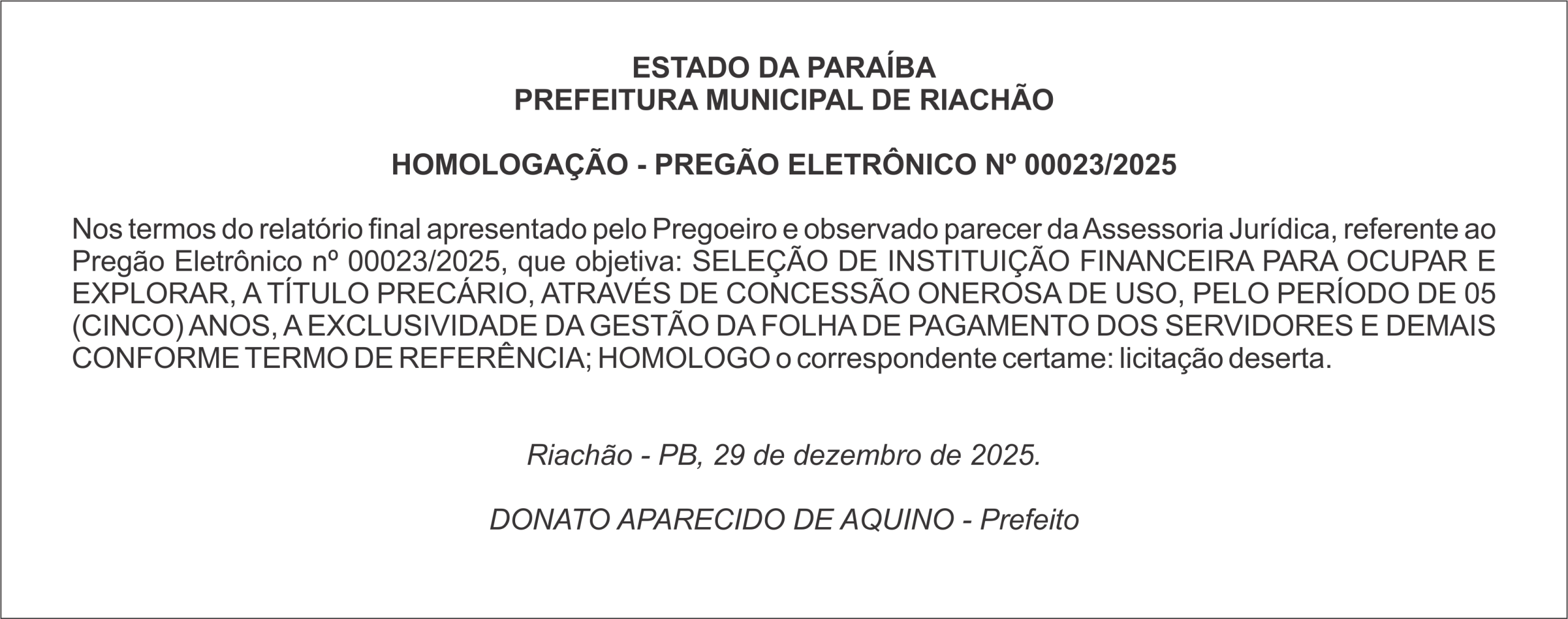 PREFEITURA MUNICIPAL DE RIACHÃO  HOMOLOGAÇÃO – PREGÃO ELETRÔNICO Nº 00023/2025