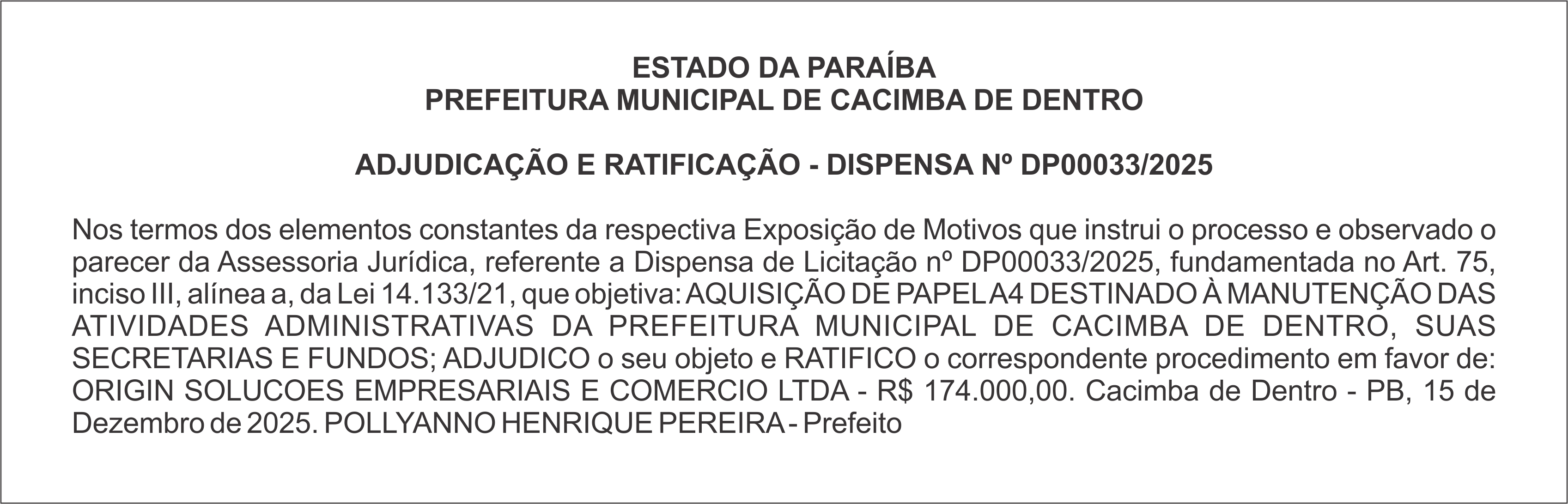 PREFEITURA MUNICIPAL DE CACIMBA DE DENTRO – ADJUDICAÇÃO E RATIFICAÇÃO – DISPENSA Nº DP00033/2025