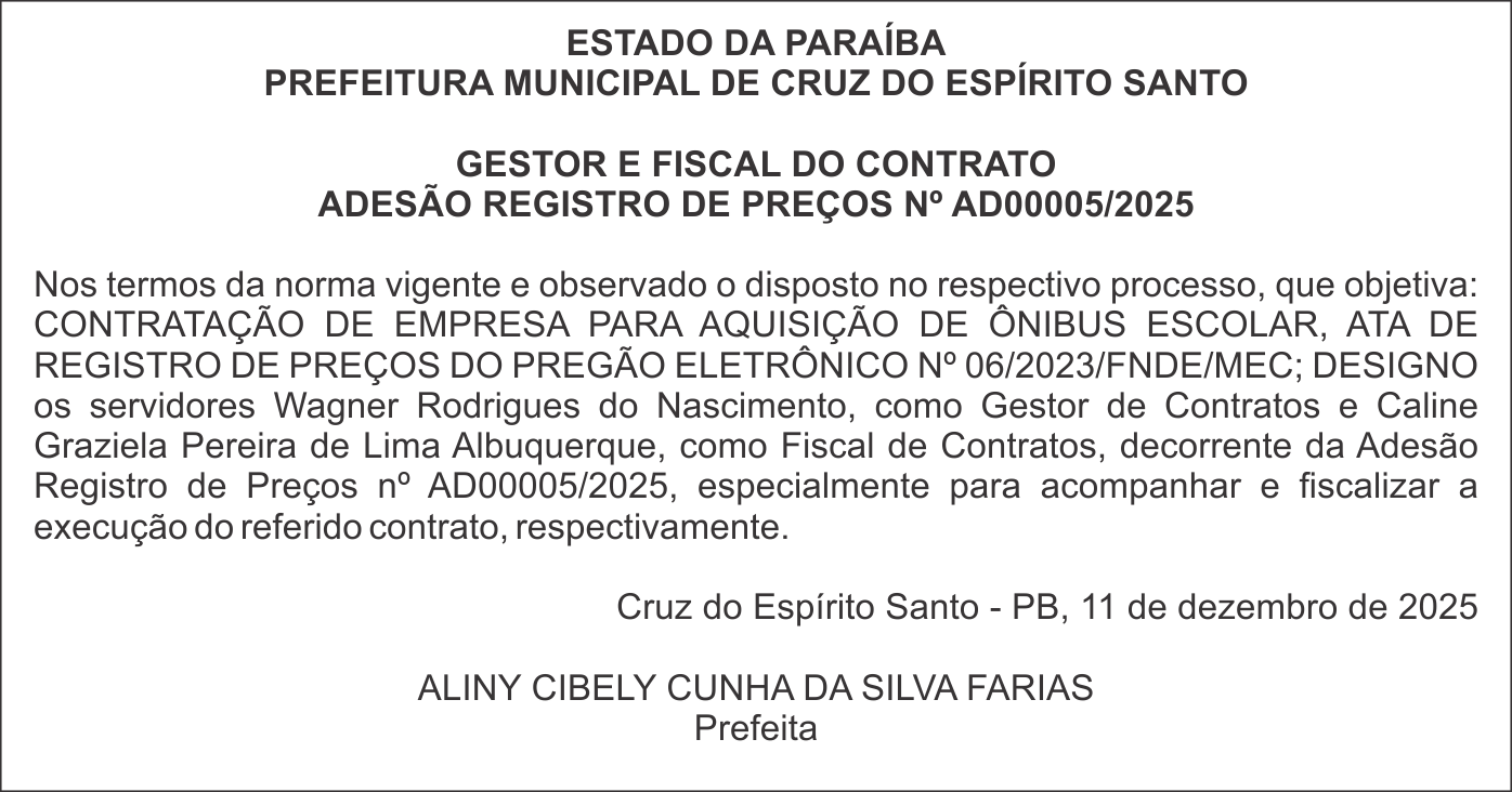 PREFEITURA MUNICIPAL DE CRUZ DO ESPÍRITO SANTO – GESTOR E FISCAL DO CONTRATO – ADESÃO REGISTRO DE PREÇOS Nº AD00005/2025