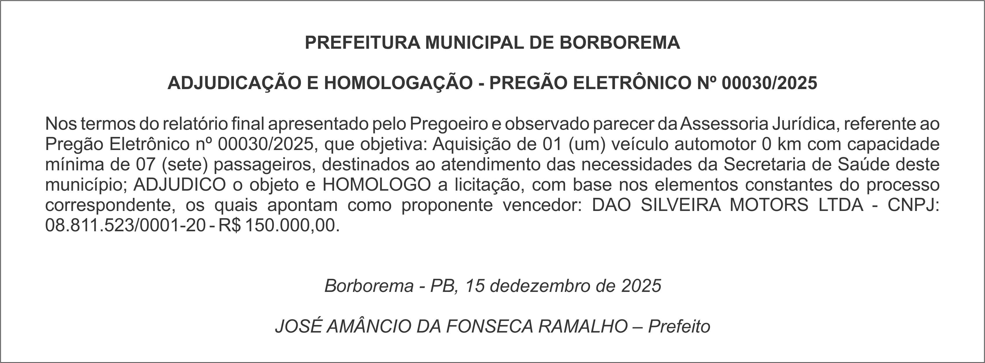 PREFEITURA MUNICIPAL DE BORBOREMA – ADJUDICAÇÃO E HOMOLOGAÇÃO – PREGÃO ELETRÔNICO Nº 00030/2025