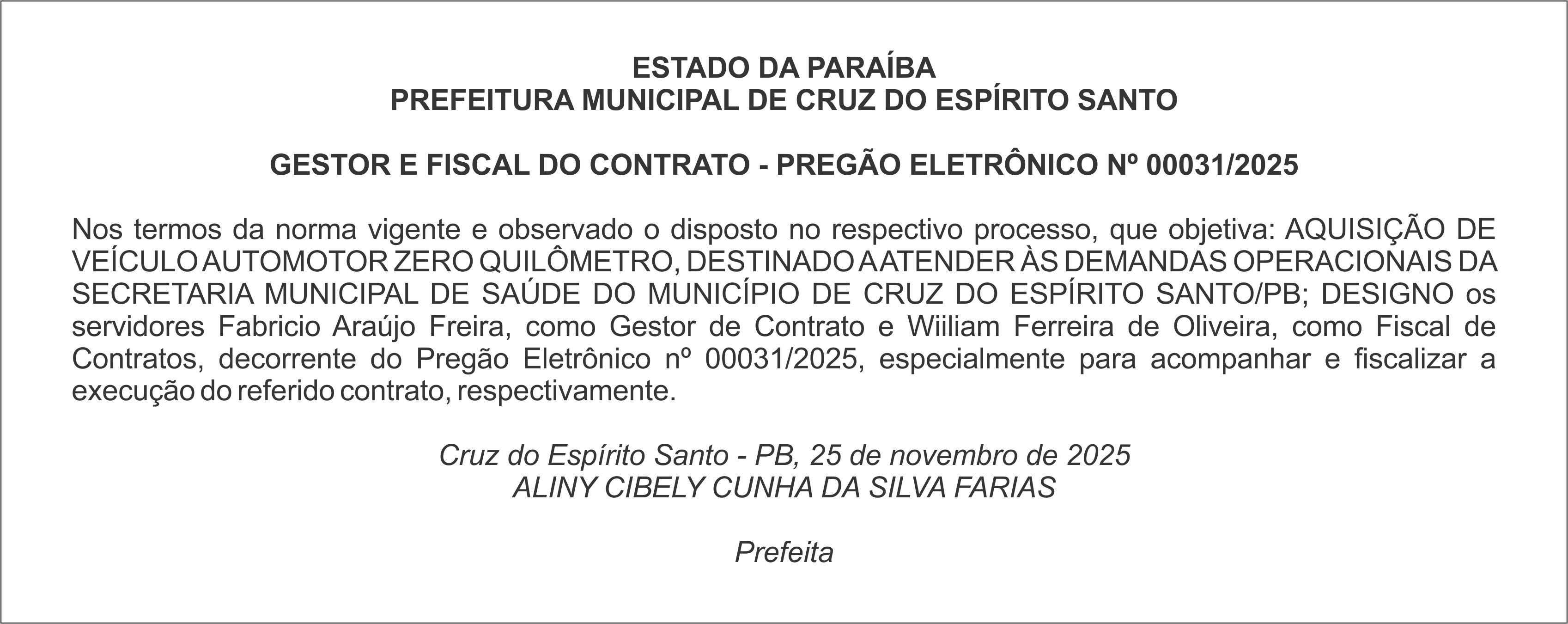 PREFEITURA MUNICIPAL DE CRUZ DO ESPÍRITO SANTO – GESTOR E FISCAL DO CONTRATO – PREGÃO ELETRÔNICO Nº 00031/2025