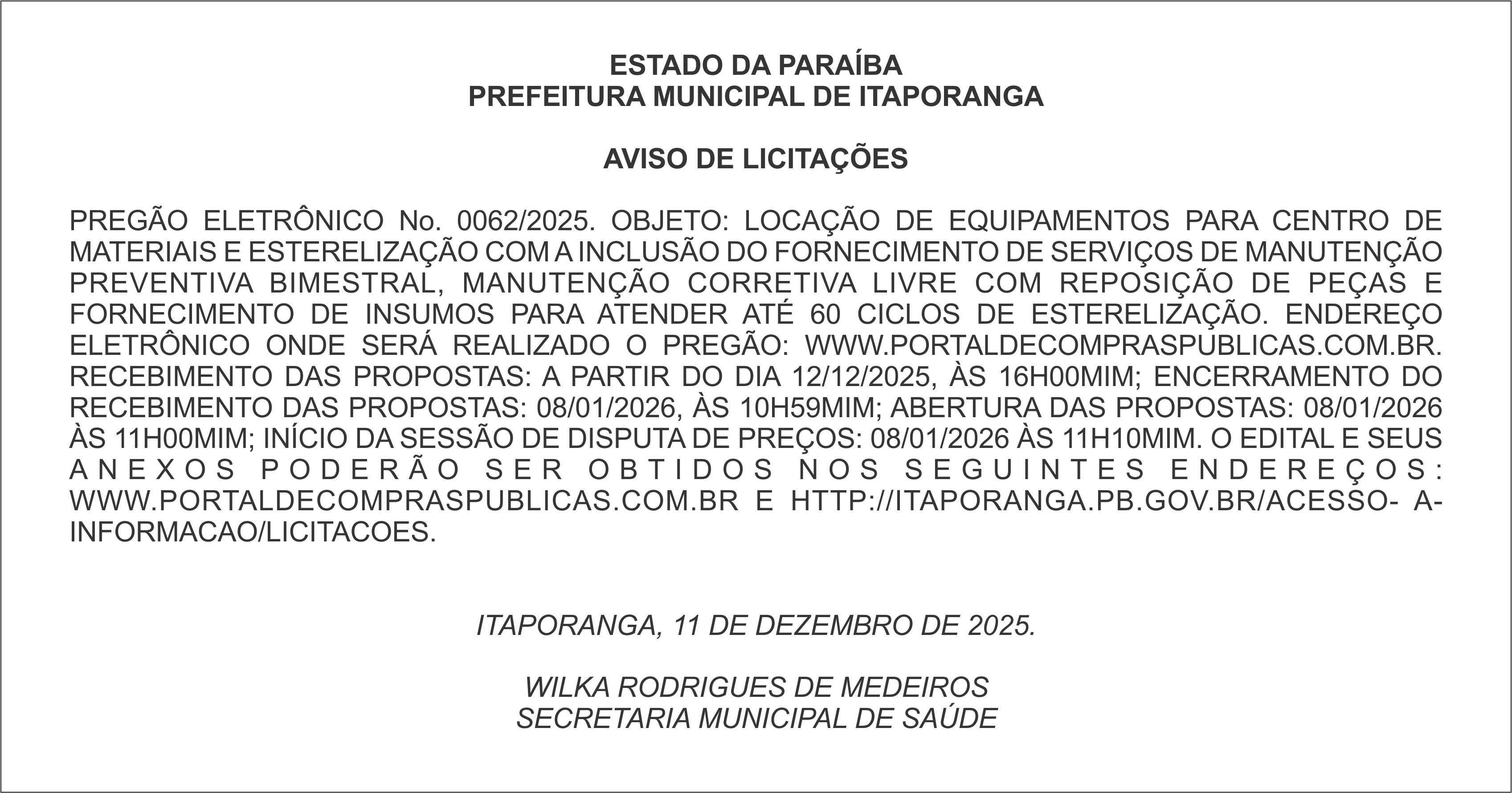 PREFEITURA MUNICIPAL DE ITAPORANGA – AVISO DE LICITAÇÕES – PREGÃO ELETRÔNICO No. 0062/2025.