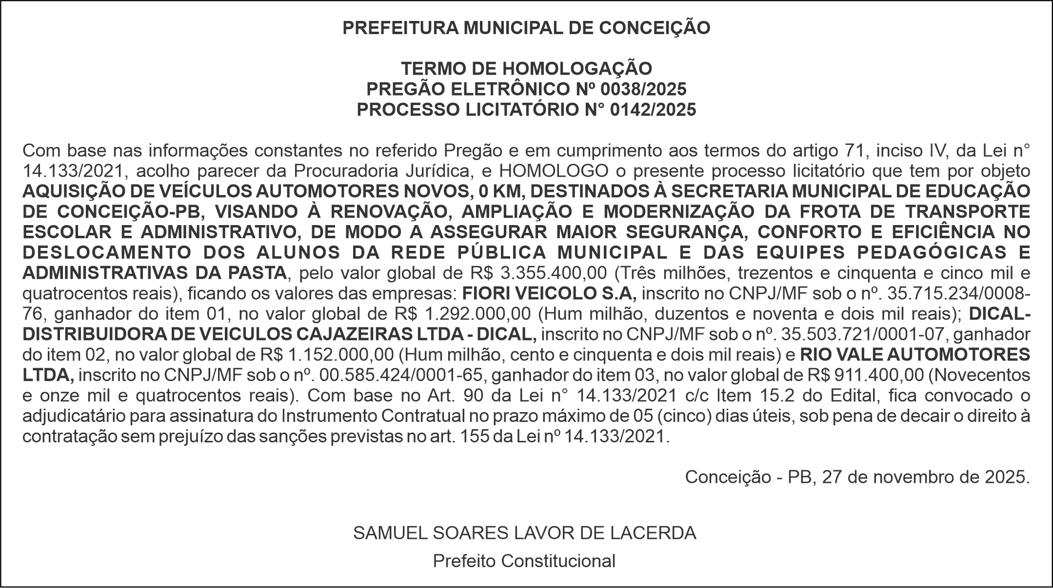 PREFEITURA MUNICIPAL DE CONCEIÇÃO – TERMO DE HOMOLOGAÇÃO – PREGÃO ELETRÔNICO Nº 0038/2025