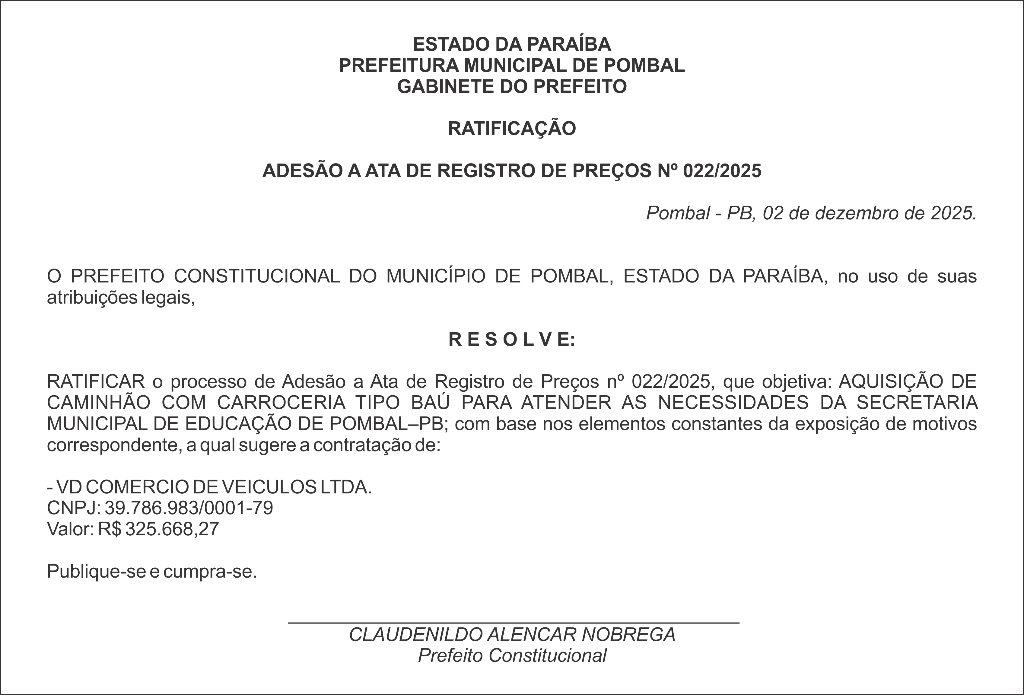 PREFEITURA MUNICIPAL DE POMBAL GABINETE DO PREFEITO – RATIFICAÇÃO – ADESÃO A ATA DE REGISTRO DE PREÇOS Nº 022/2025