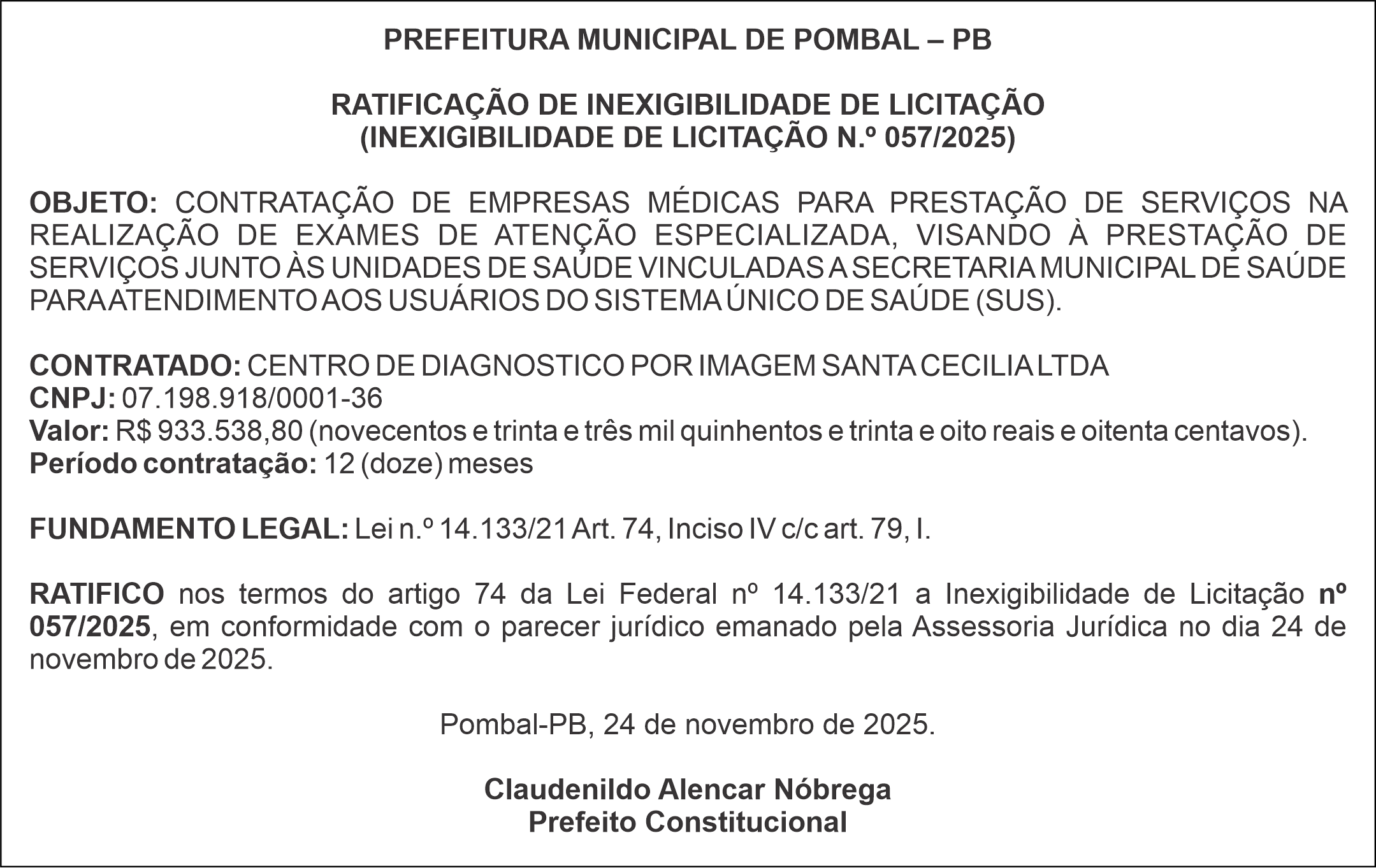 PREFEITURA MUNICIPAL DE POMBAL – PB – RATIFICAÇÃO DE INEXIGIBILIDADE DE LICITAÇÃO – (INEXIGIBILIDADE DE LICITAÇÃO N.º 057/2025)