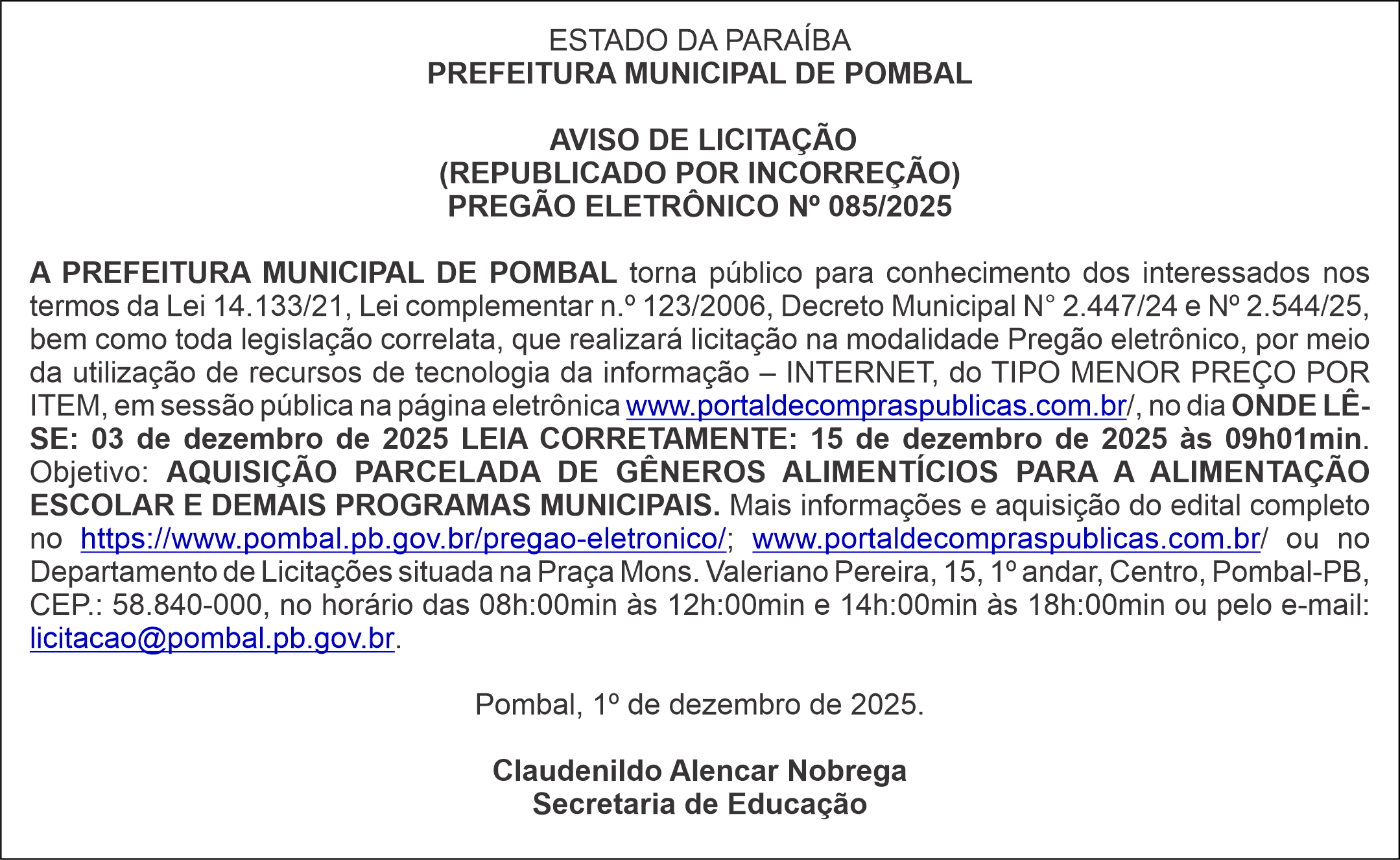 PREFEITURA MUNICIPAL DE POMBAL –  AVISO DE LICITAÇÃO – (REPUBLICADO POR INCORREÇÃO) – PREGÃO ELETRÔNICO Nº 085/2025
