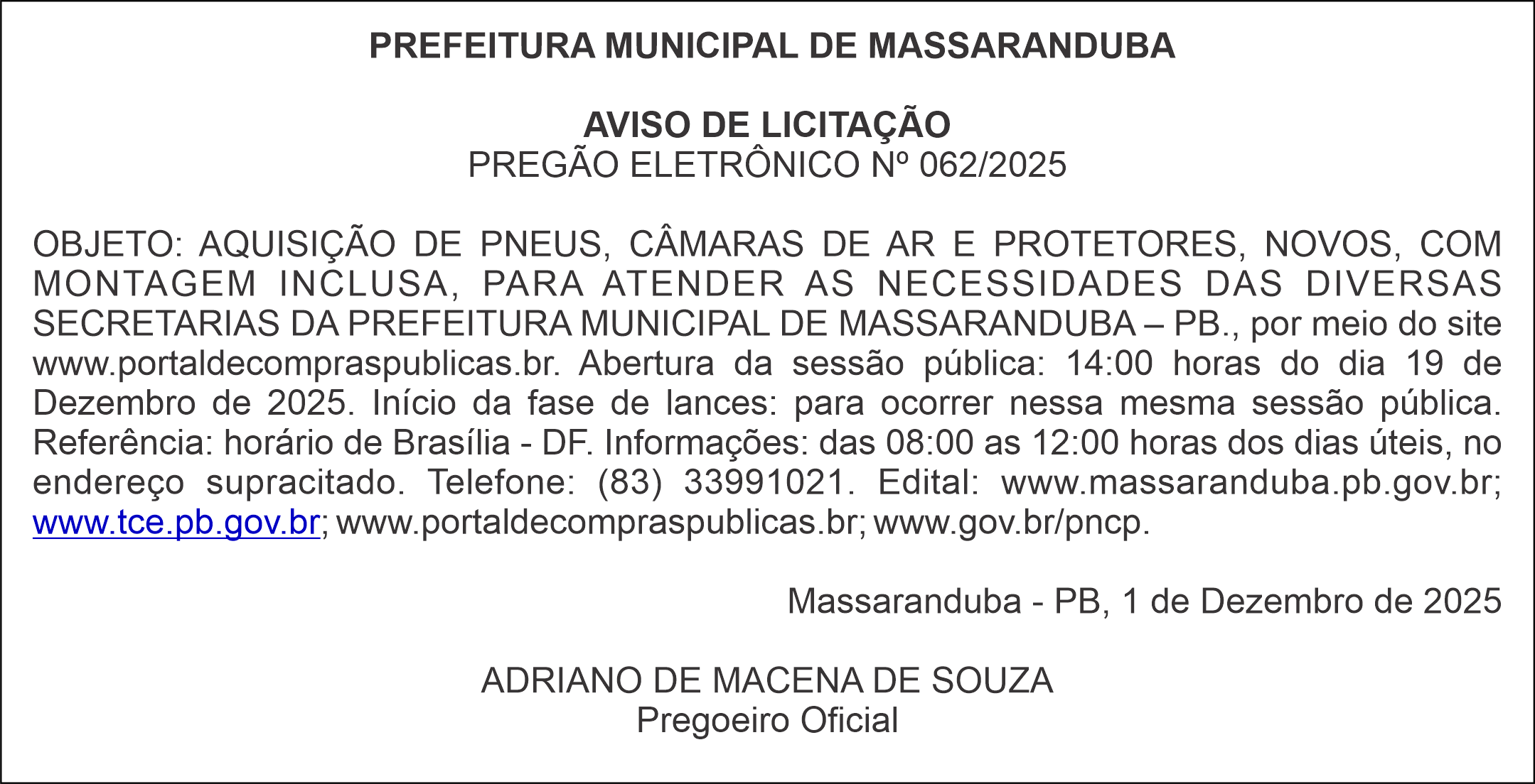 PREFEITURA MUNICIPAL DE MASSARANDUBA – AVISO DE LICITAÇÃO – PREGÃO ELETRÔNICO Nº 062/2025