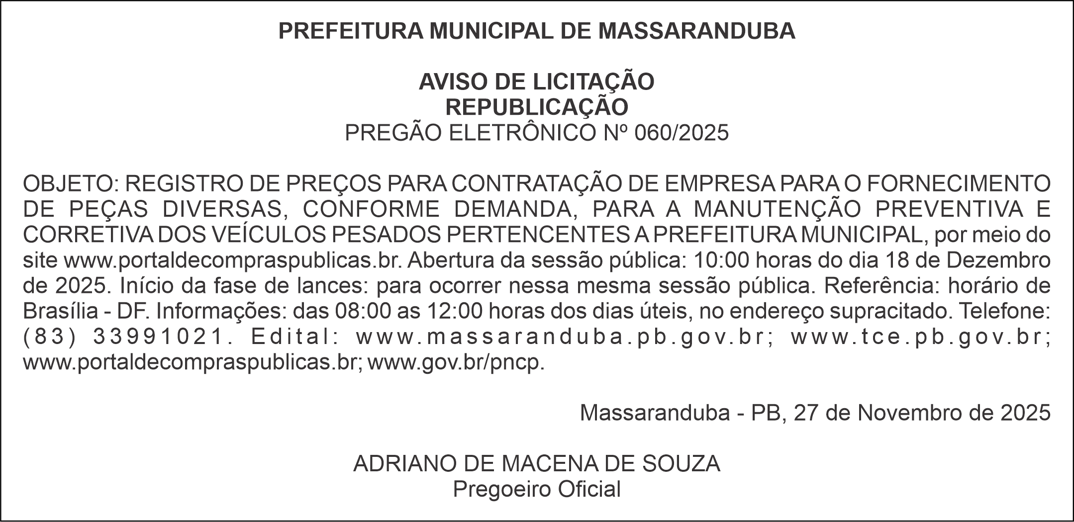 PREFEITURA MUNICIPAL DE MASSARANDUBA – AVISO DE LICITAÇÃO – REPUBLICAÇÃO – PREGÃO ELETRÔNICO Nº 060/2025