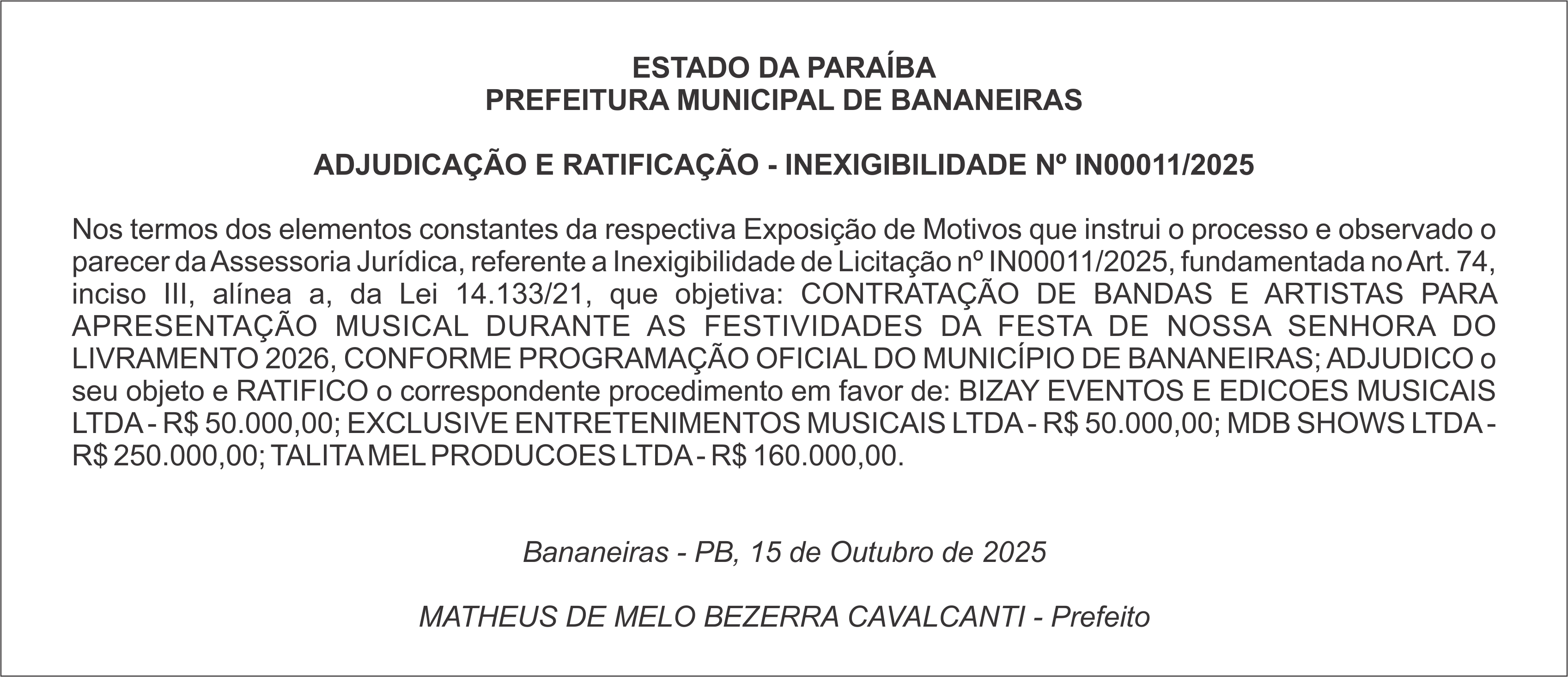 PREFEITURA MUNICIPAL DE BANANEIRAS – ADJUDICAÇÃO E RATIFICAÇÃO – INEXIGIBILIDADE Nº IN00011/2025