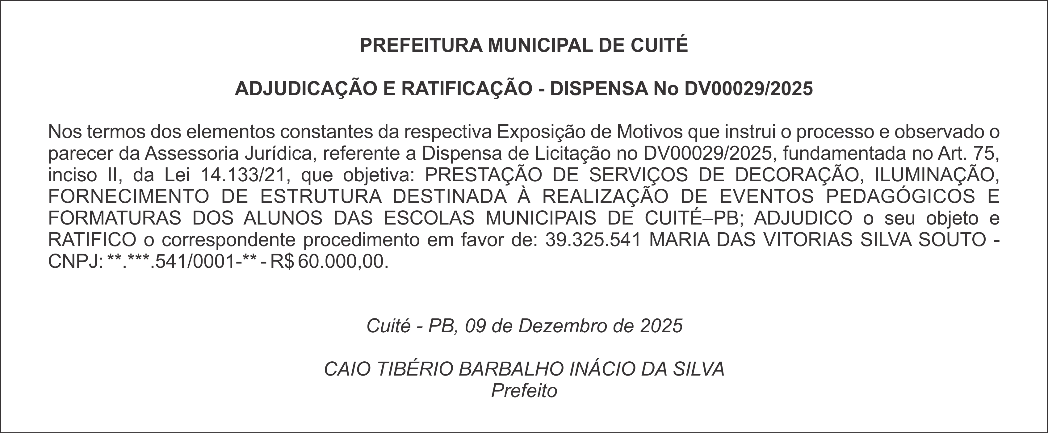 PREFEITURA MUNICIPAL DE CUITÉ – ADJUDICAÇÃO E RATIFICAÇÃO – DISPENSA No DV00029/2025