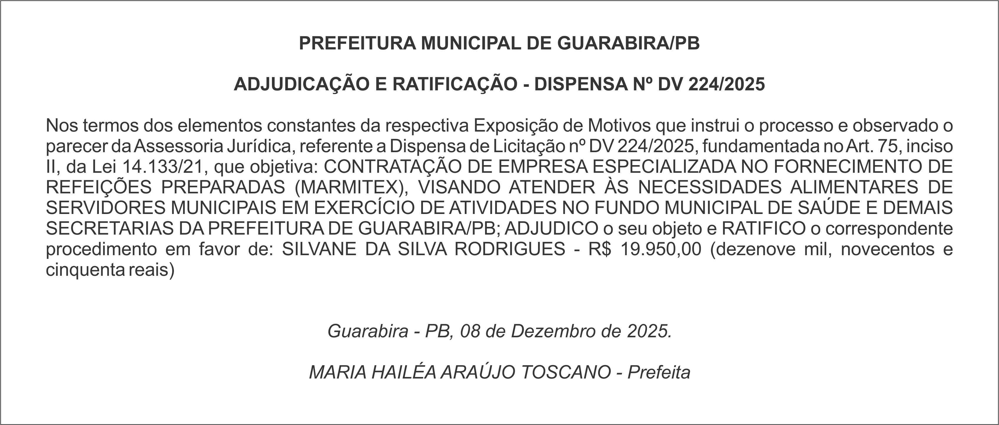 PREFEITURA MUNICIPAL DE GUARABIRA/PB – ADJUDICAÇÃO E RATIFICAÇÃO – DISPENSA Nº DV 224/2025