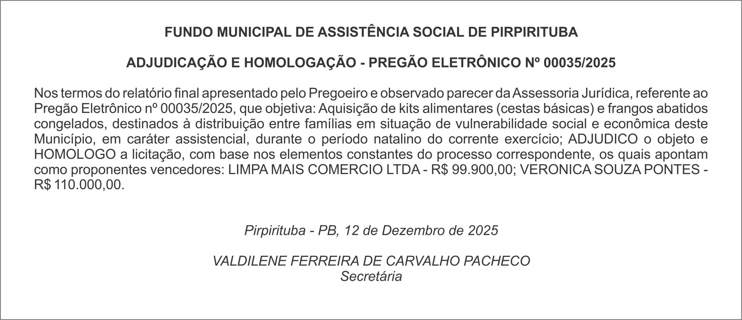 FUNDO MUNICIPAL DE ASSISTÊNCIA SOCIAL DE PIRPIRITUBA – ADJUDICAÇÃO E HOMOLOGAÇÃO – PREGÃO ELETRÔNICO Nº 00035/2025