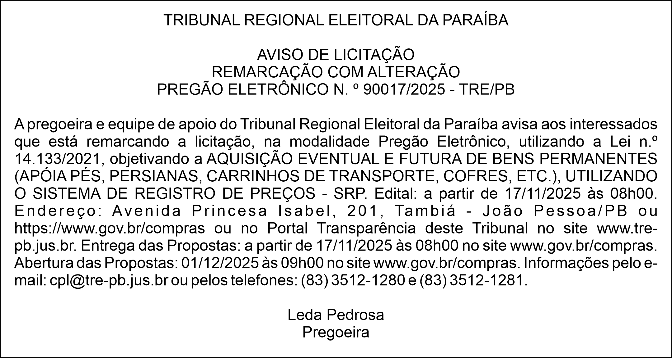 TRIBUNAL REGIONAL ELEITORAL DA PARAÍBA – AVISO DE LICITAÇÃO – REMARCAÇÃO COM ALTERAÇÃO – PREGÃO ELETRÔNICO N. º 90017/2025