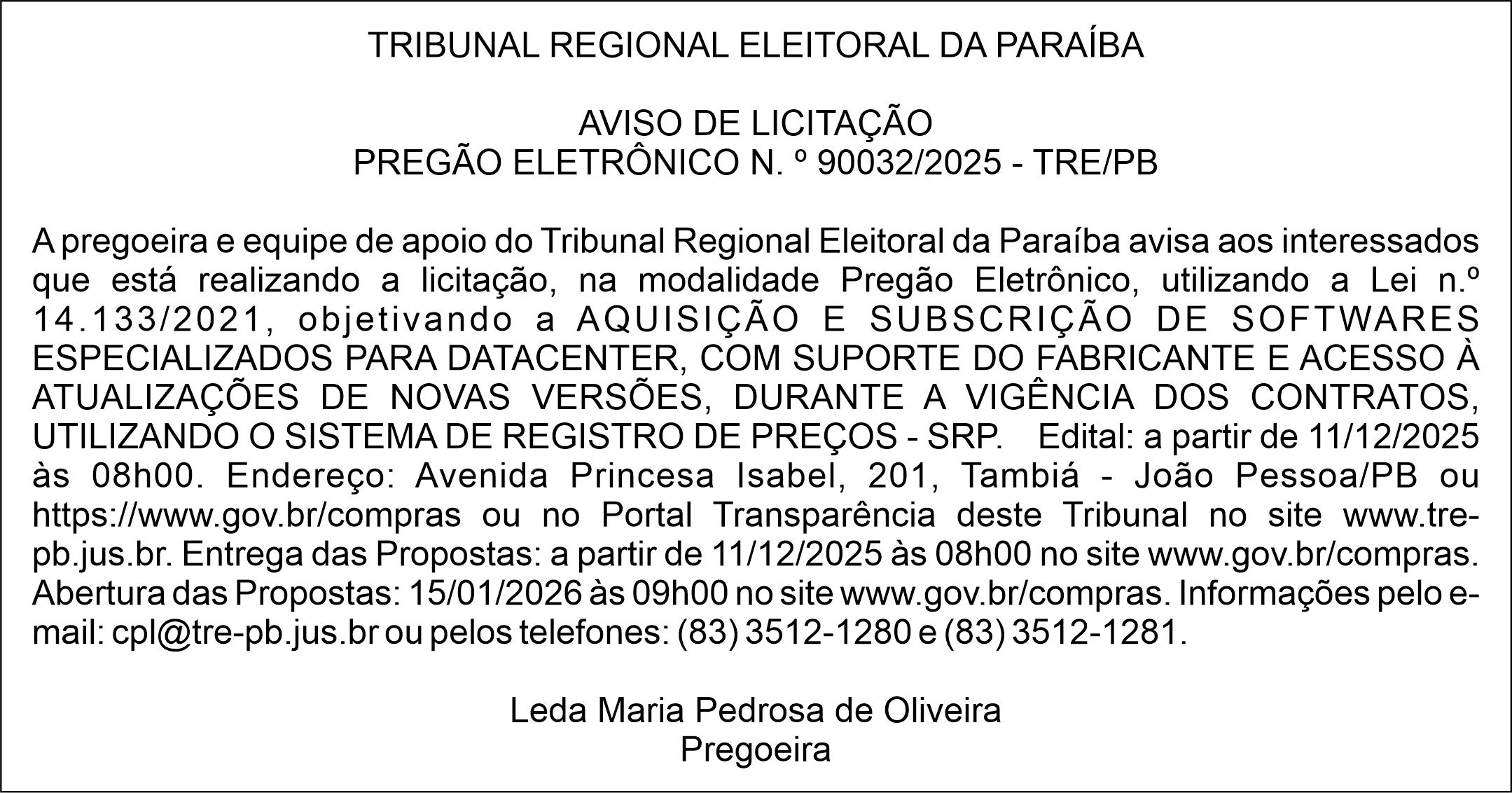 TRIBUNAL REGIONAL ELEITORAL DA PARAÍBA – AVISO DE LICITAÇÃO – PREGÃO ELETRÔNICO N. º 90032/2025 – TRE/PB