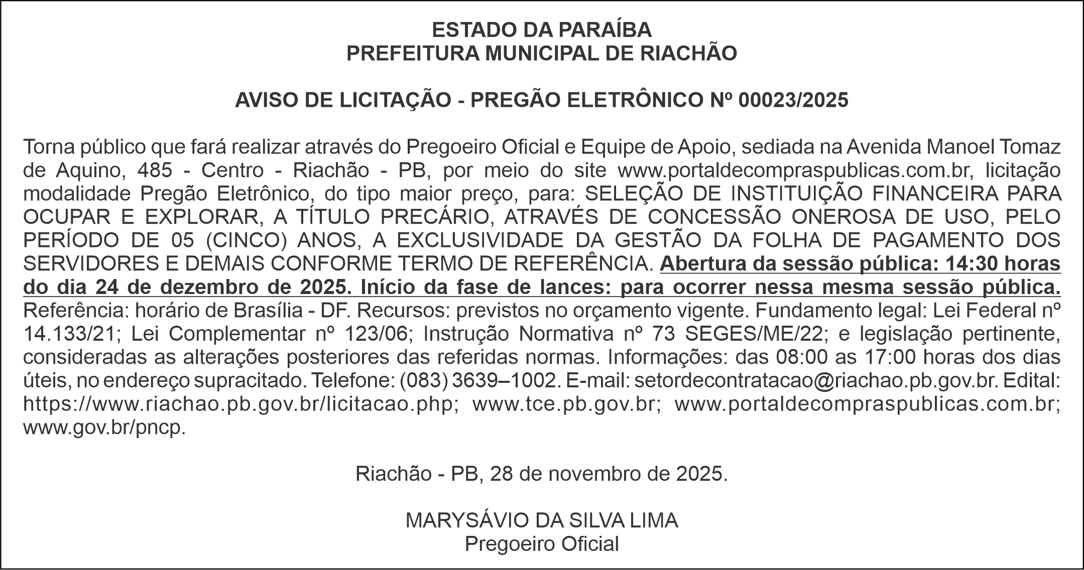PREFEITURA MUNICIPAL DE RIACHÃO – AVISO DE LICITAÇÃO – PREGÃO ELETRÔNICO Nº 00023/2025