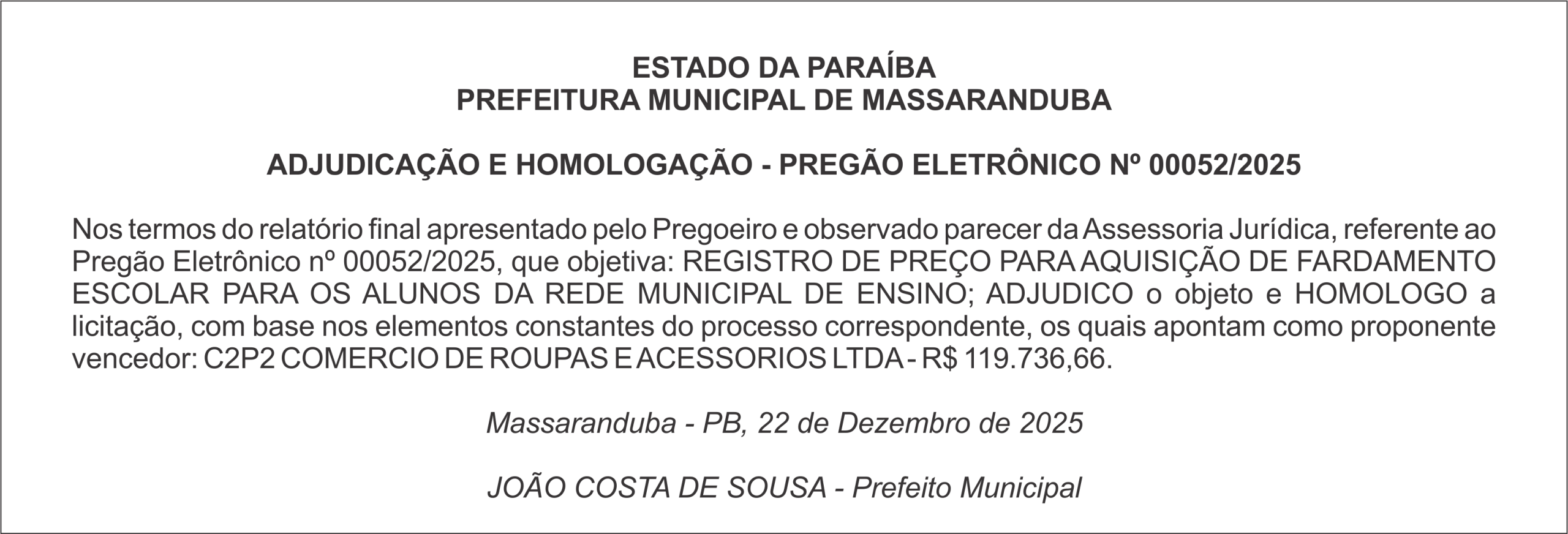 PREFEITURA MUNICIPAL DE MASSARANDUBA – ADJUDICAÇÃO E HOMOLOGAÇÃO – PREGÃO ELETRÔNICO Nº 00052/2025