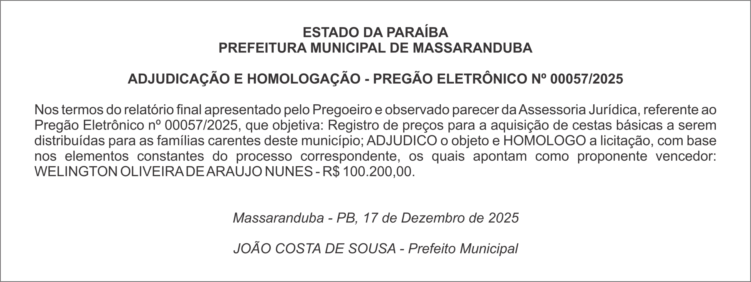 PREFEITURA MUNICIPAL DE MASSARANDUBA – ADJUDICAÇÃO E HOMOLOGAÇÃO – PREGÃO ELETRÔNICO Nº 00057/2025