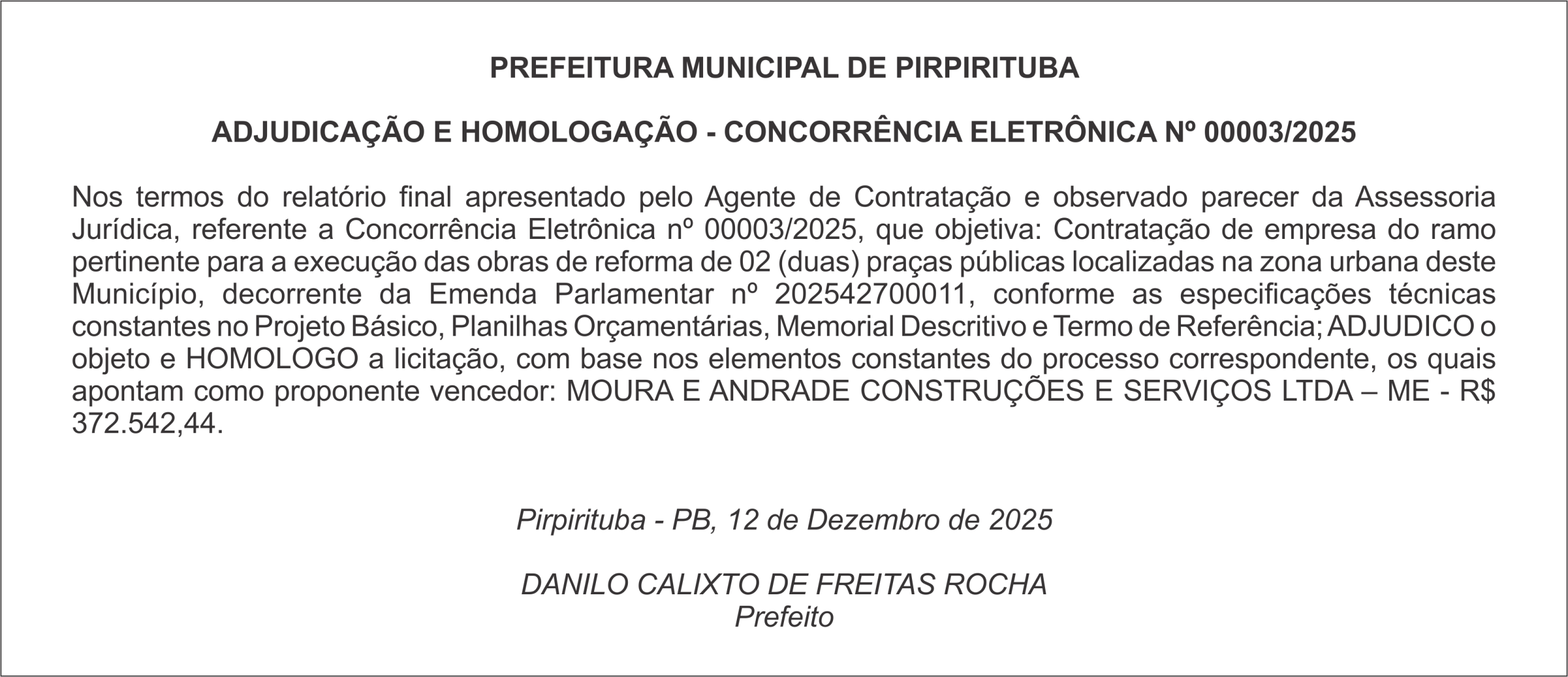 PREFEITURA MUNICIPAL DE PIRPIRITUBA  – ADJUDICAÇÃO E HOMOLOGAÇÃO – CONCORRÊNCIA ELETRÔNICA Nº 00003/2025