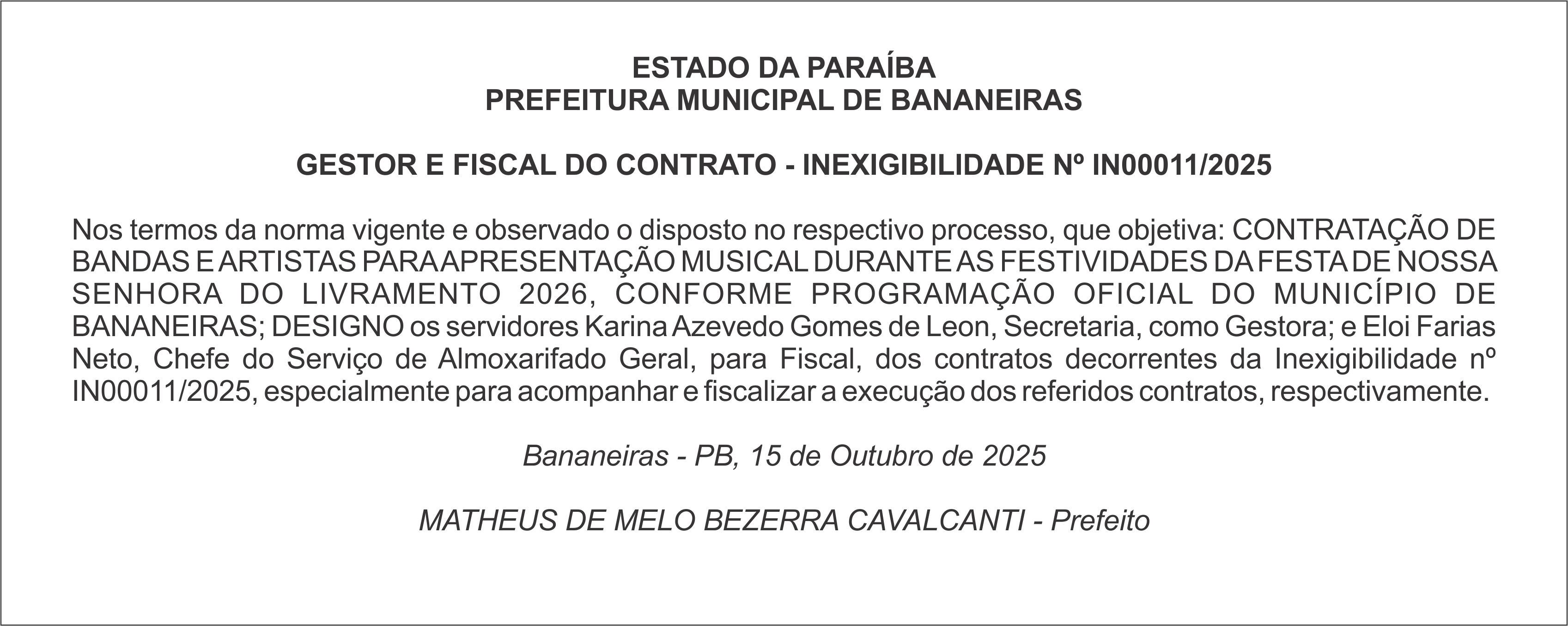 PREFEITURA MUNICIPAL DE BANANEIRAS – GESTOR E FISCAL DO CONTRATO – INEXIGIBILIDADE Nº IN00011/2025
