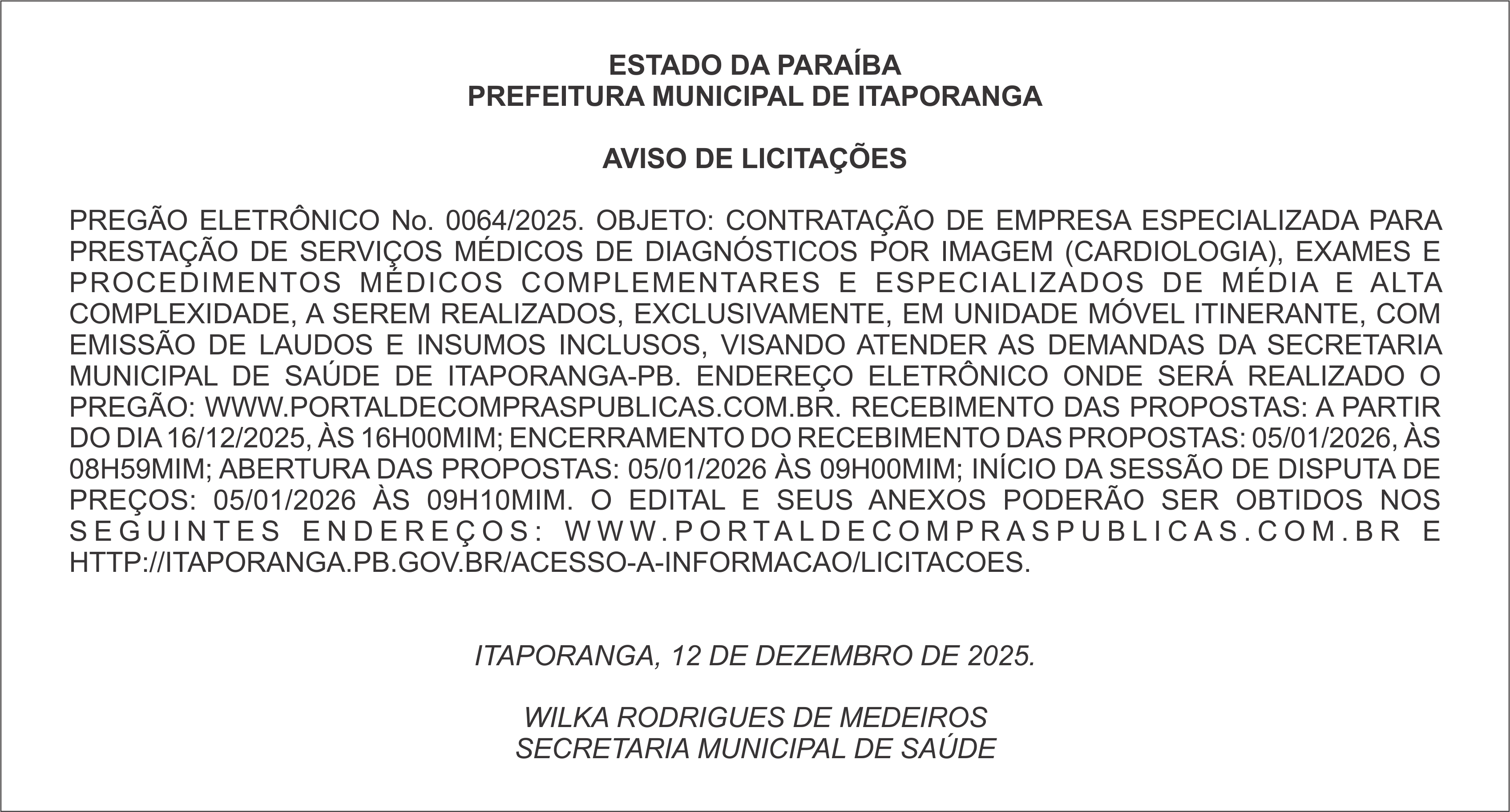 PREFEITURA MUNICIPAL DE ITAPORANGA – AVISO DE LICITAÇÕES – PREGÃO ELETRÔNICO No. 0064/2025.