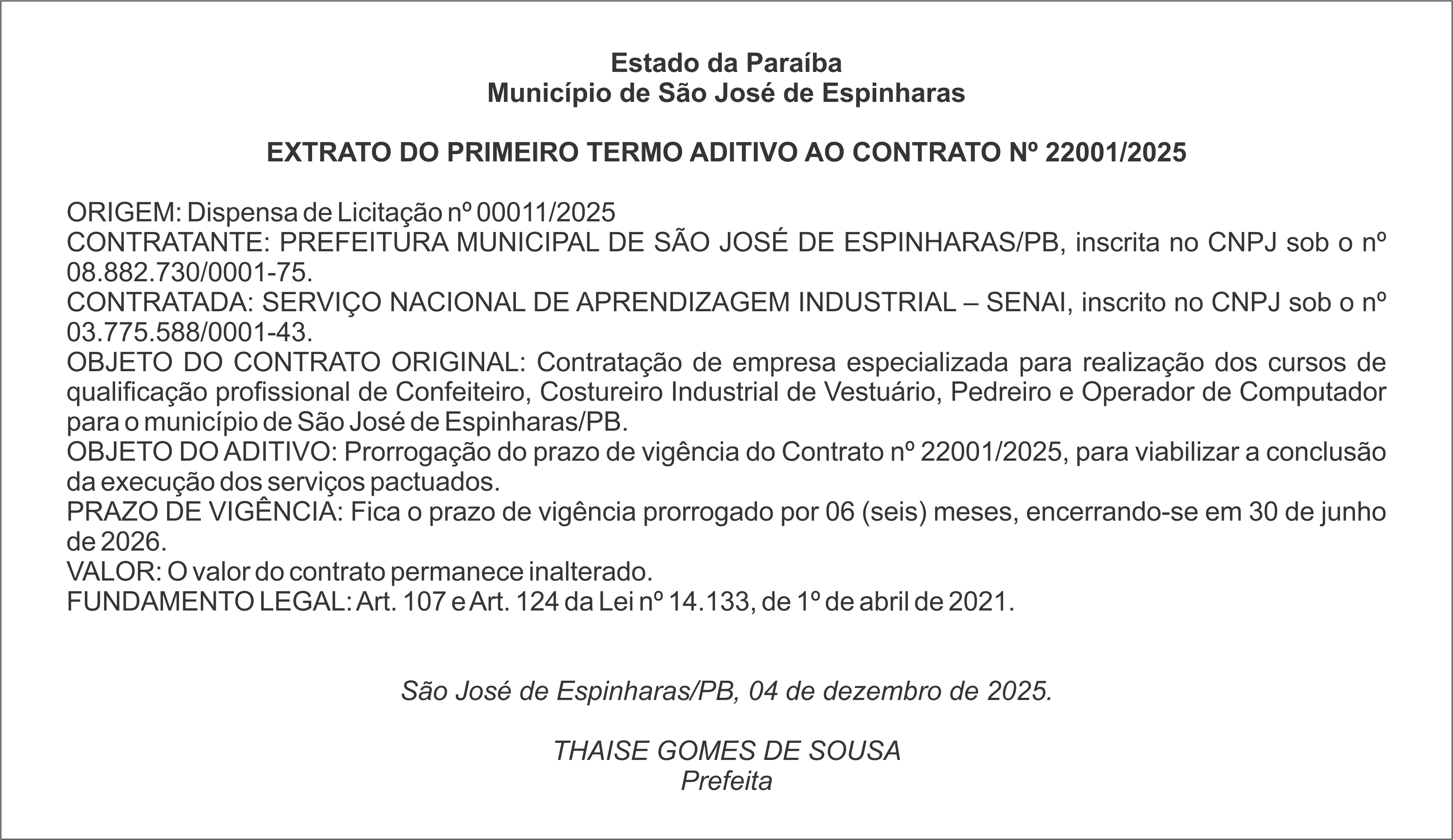PREFEITURA MUNICIPAL DE SÃO JOSÉ DE ESPINHARAS – EXTRATO DO PRIMEIRO TERMO ADITIVO AO CONTRATO Nº 22001/2025