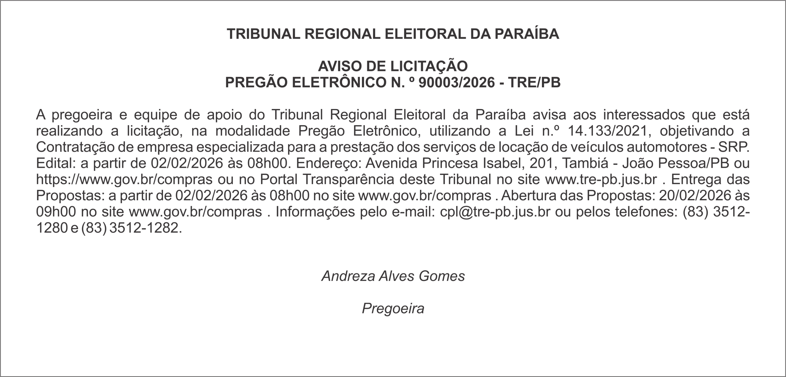 TRIBUNAL REGIONAL ELEITORAL DA PARAÍBA – AVISO DE LICITAÇÃO PREGÃO ELETRÔNICO N. º 90003/2026 – TRE/PB