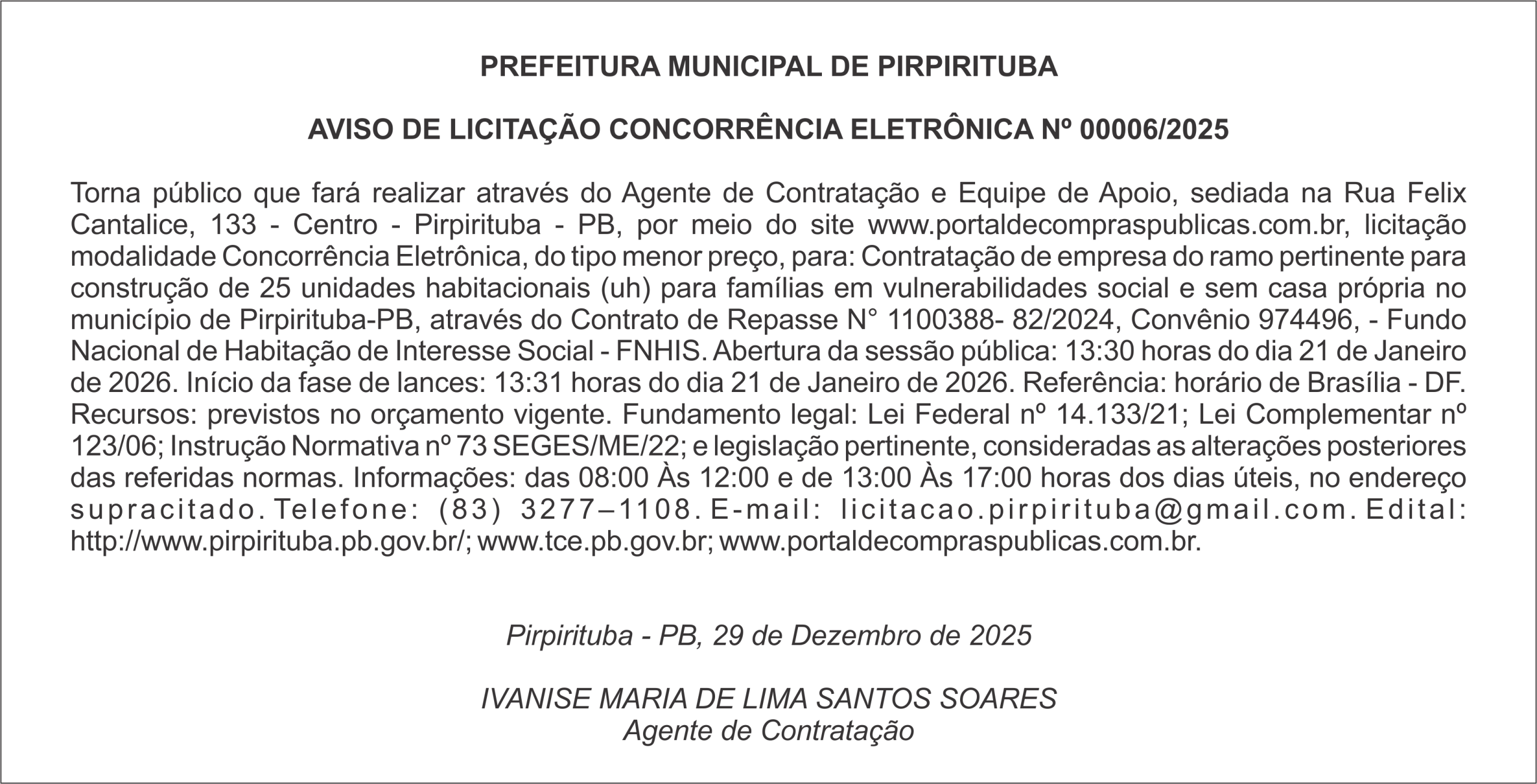 PREFEITURA MUNICIPAL DE PIRPIRITUBA – AVISO DE LICITAÇÃO – CONCORRÊNCIA ELETRÔNICA Nº 00006/2025