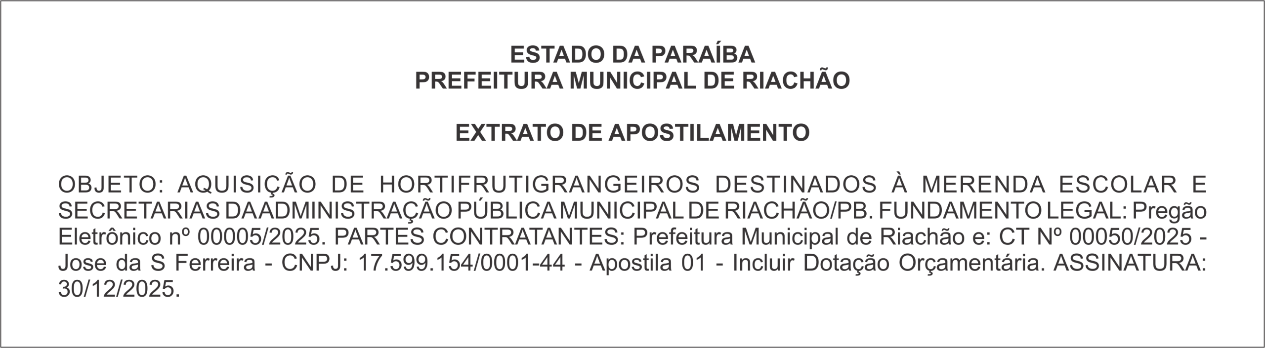 PREFEITURA MUNICIPAL DE RIACHÃO – EXTRATO DE APOSTILAMENTO