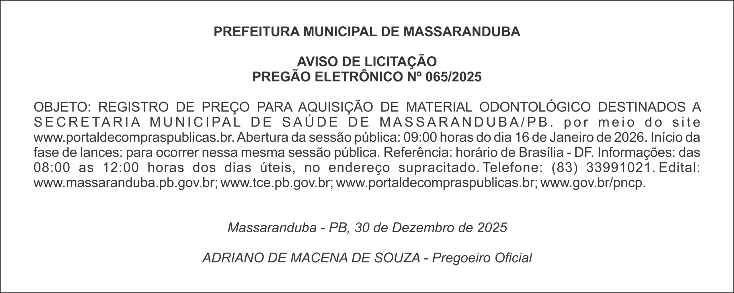 PREFEITURA MUNICIPAL DE MASSARANDUBA – AVISO DE LICITAÇÃO – PREGÃO ELETRÔNICO Nº 065/2025