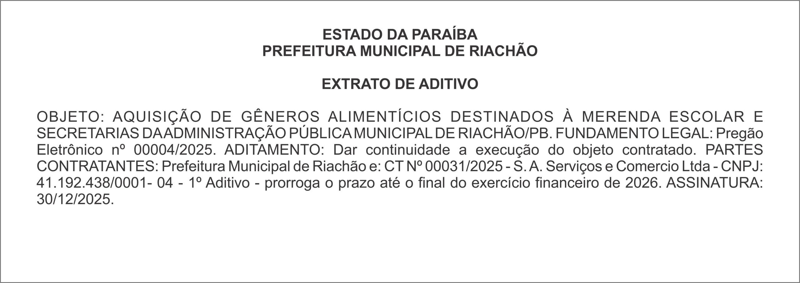 PREFEITURA MUNICIPAL DE RIACHÃO – EXTRATO DE ADITIVO