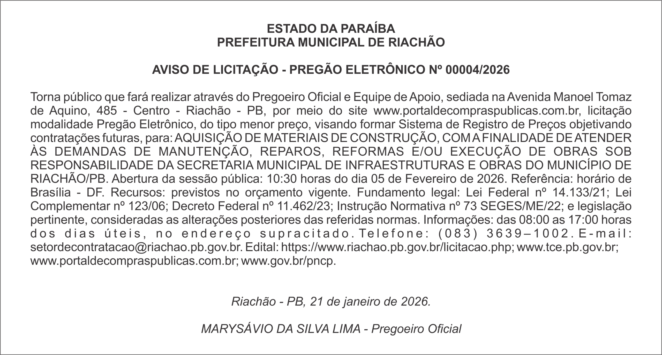 PREFEITURA MUNICIPAL DE RIACHÃO – AVISO DE LICITAÇÃO – PREGÃO ELETRÔNICO Nº 00004/2026
