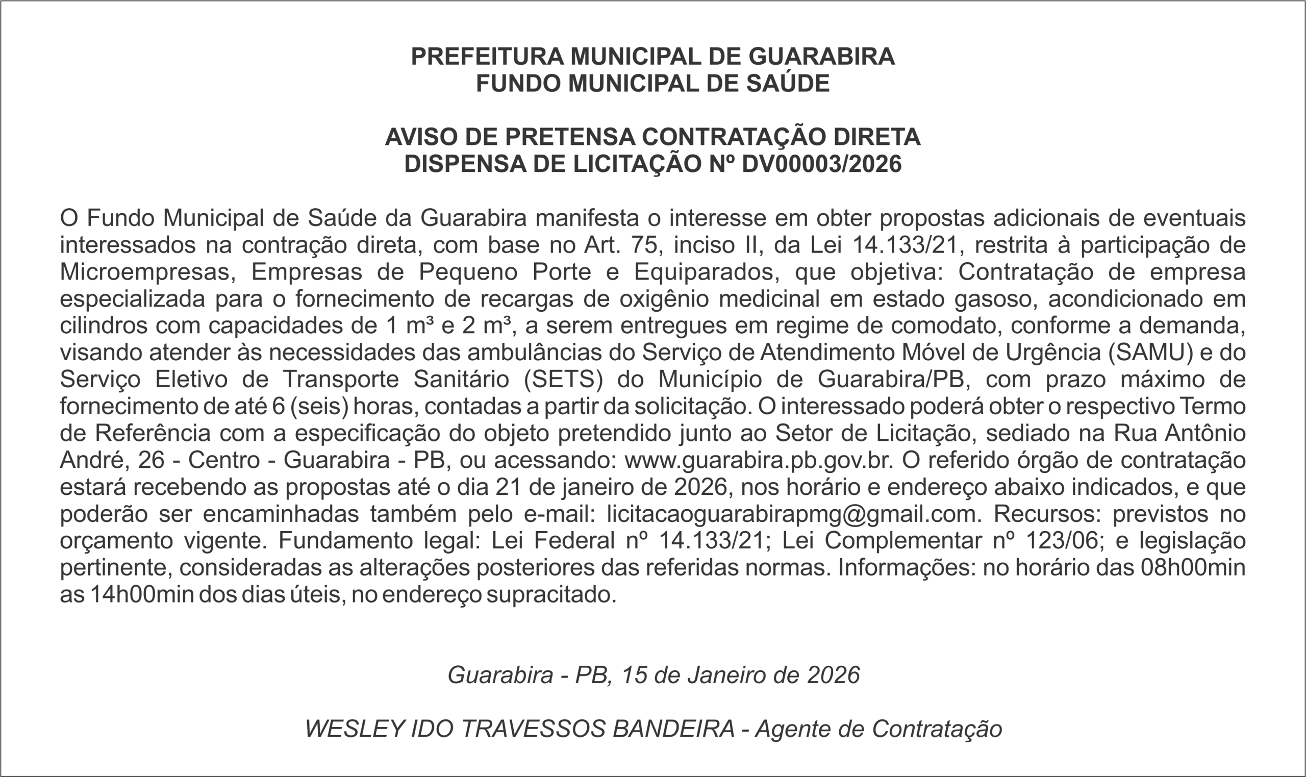 PREFEITURA MUNICIPAL DE GUARABIRA – FUNDO MUNICIPAL DE SAÚDE     AVISO DE PRETENSA CONTRATAÇÃO DIRETA DISPENSA DE LICITAÇÃO Nº DV00003/2026